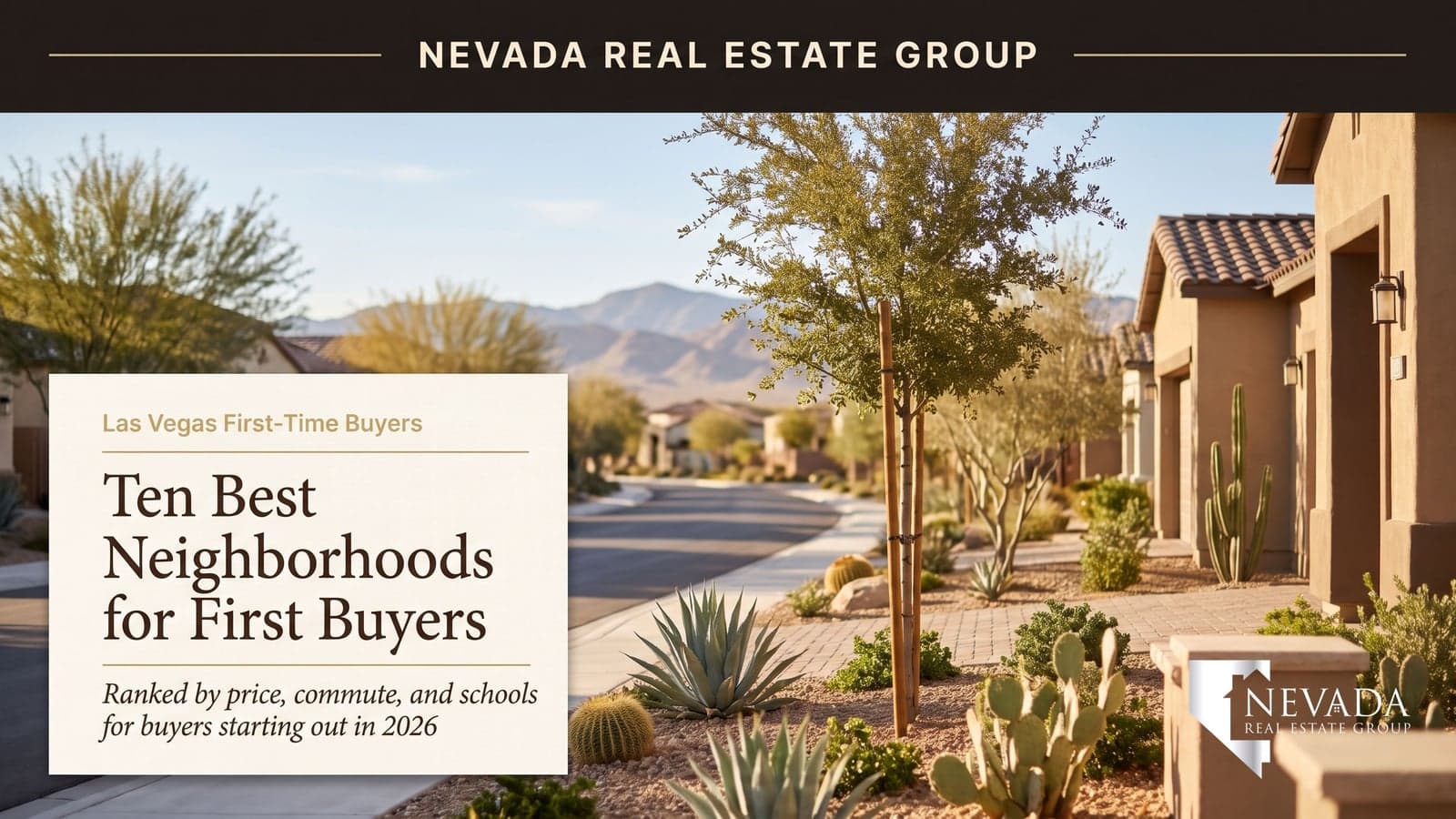 A sunny Las Vegas suburban street of starter homes with desert landscaping and mountain views, the setting for 2026's best first-time-buyer neighborhoods
