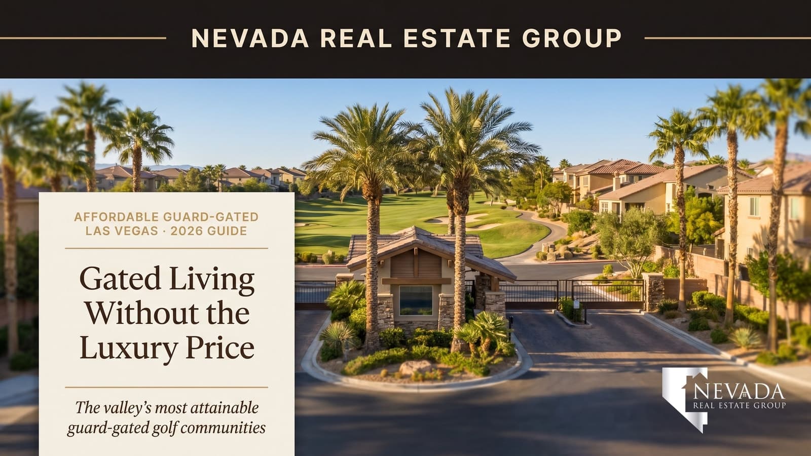 A welcoming guard-gated community entrance with a gatehouse, palm trees, and a golf fairway in a Las Vegas suburban neighborhood — affordable guard-gated living from Nevada Real Estate Group