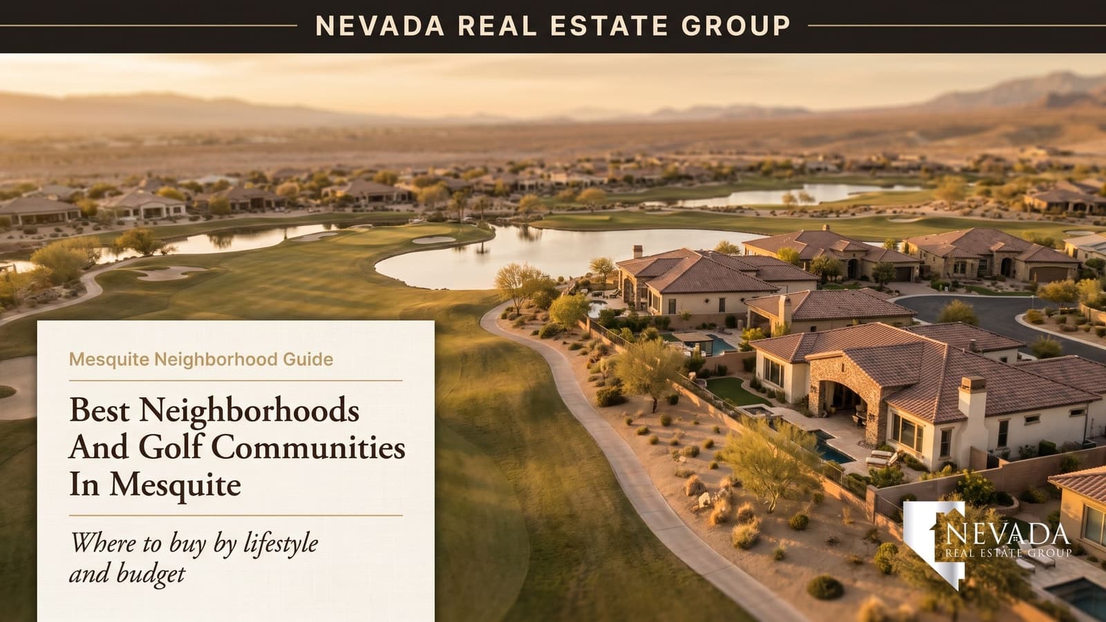 Best neighborhoods and golf communities in Mesquite Nevada — Sun City Del Webb active-adult streets and championship desert golf fairways below the red Virgin River Valley mesas
