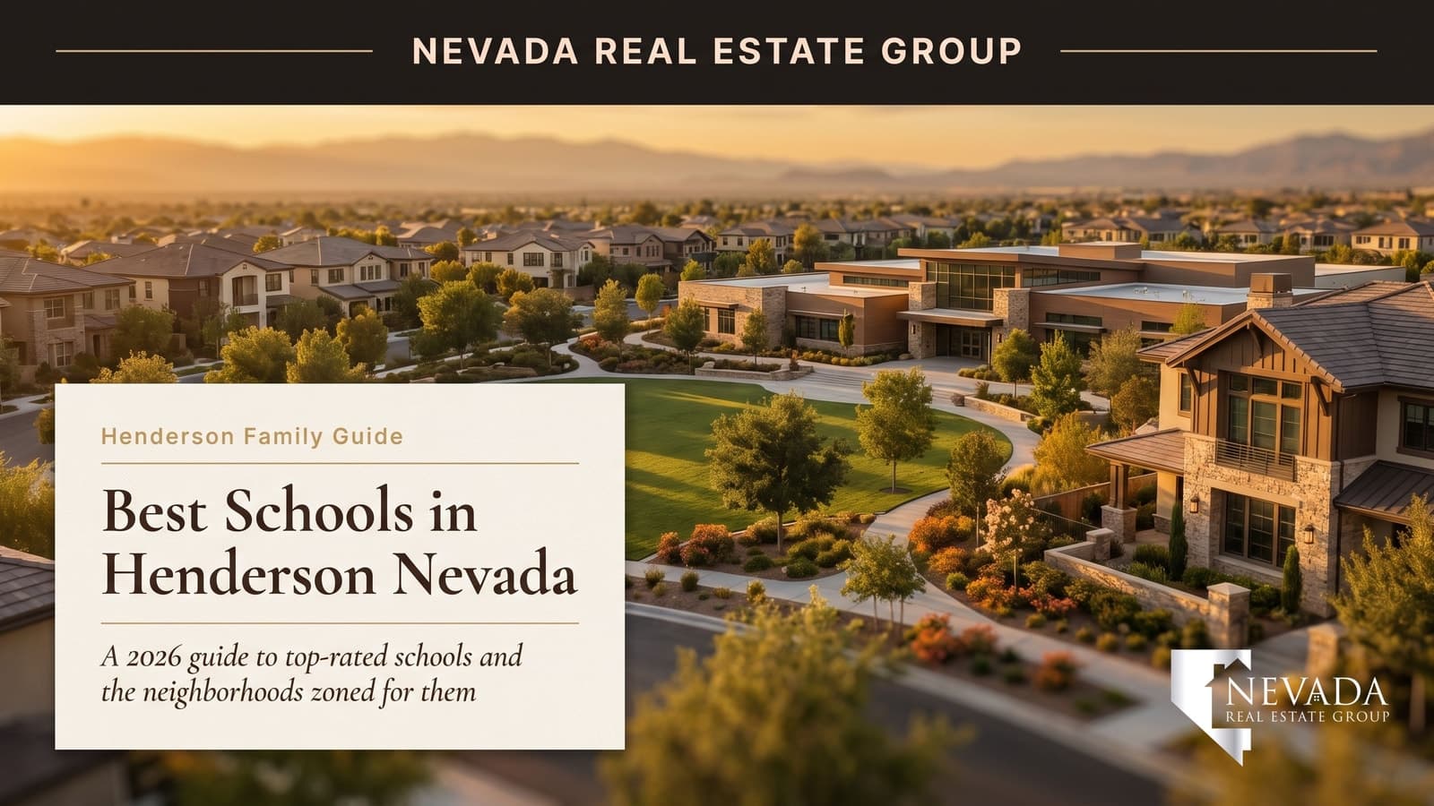 Top-rated Henderson Nevada school campus and family neighborhood — best schools in Henderson 2026 guide