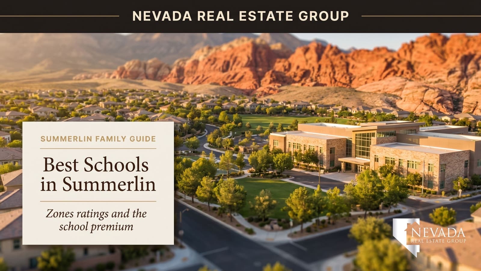 Summerlin family neighborhood near top-rated Las Vegas schools against Red Rock Canyon at golden hour — Nevada Real Estate Group