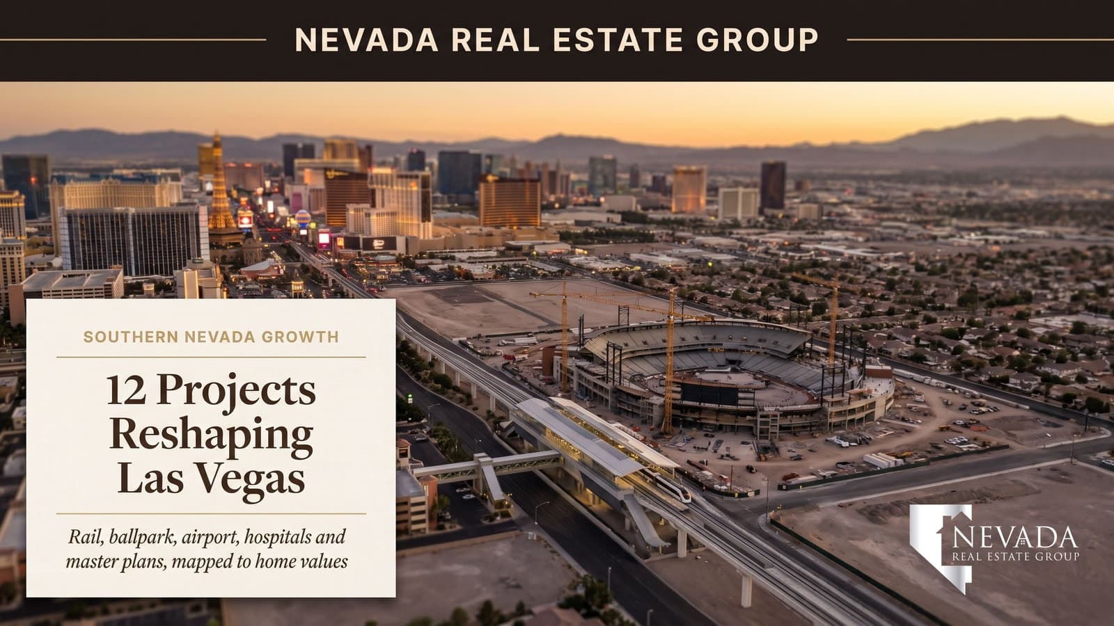 Twilight aerial of the Las Vegas Strip with tower cranes over a ballpark under construction and a high-speed rail station in the foreground, illustrating Southern Nevada's 2026 development projects