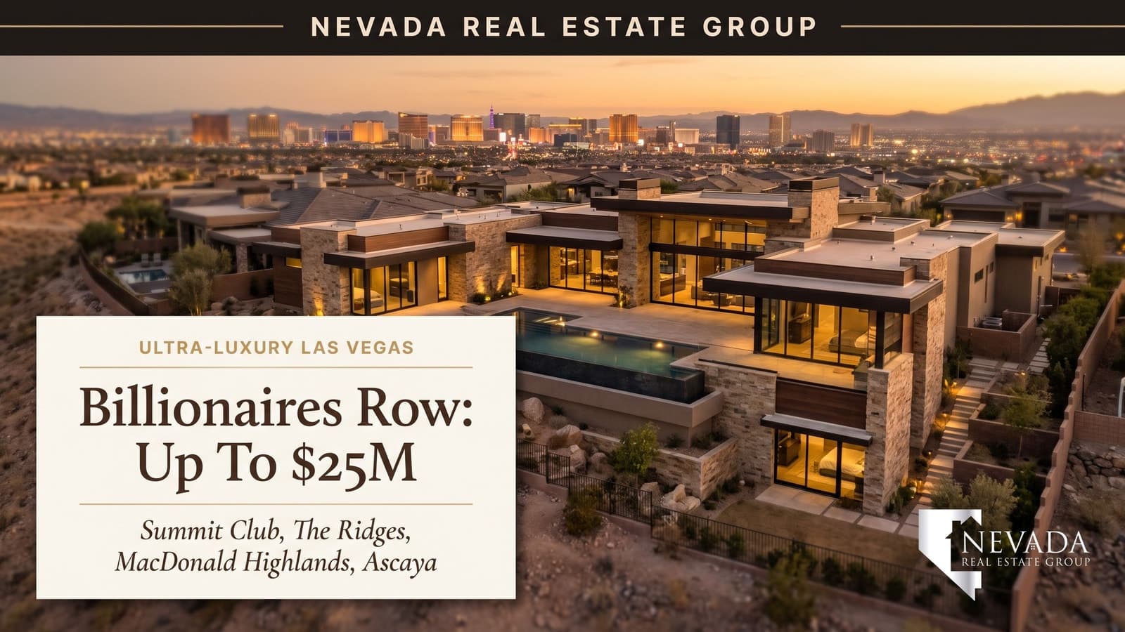Desert-contemporary estate with an infinity pool on a Summerlin ridgeline at twilight with the Las Vegas Strip below, illustrating Billionaires Row and the Las Vegas ultra-luxury home market in 2026