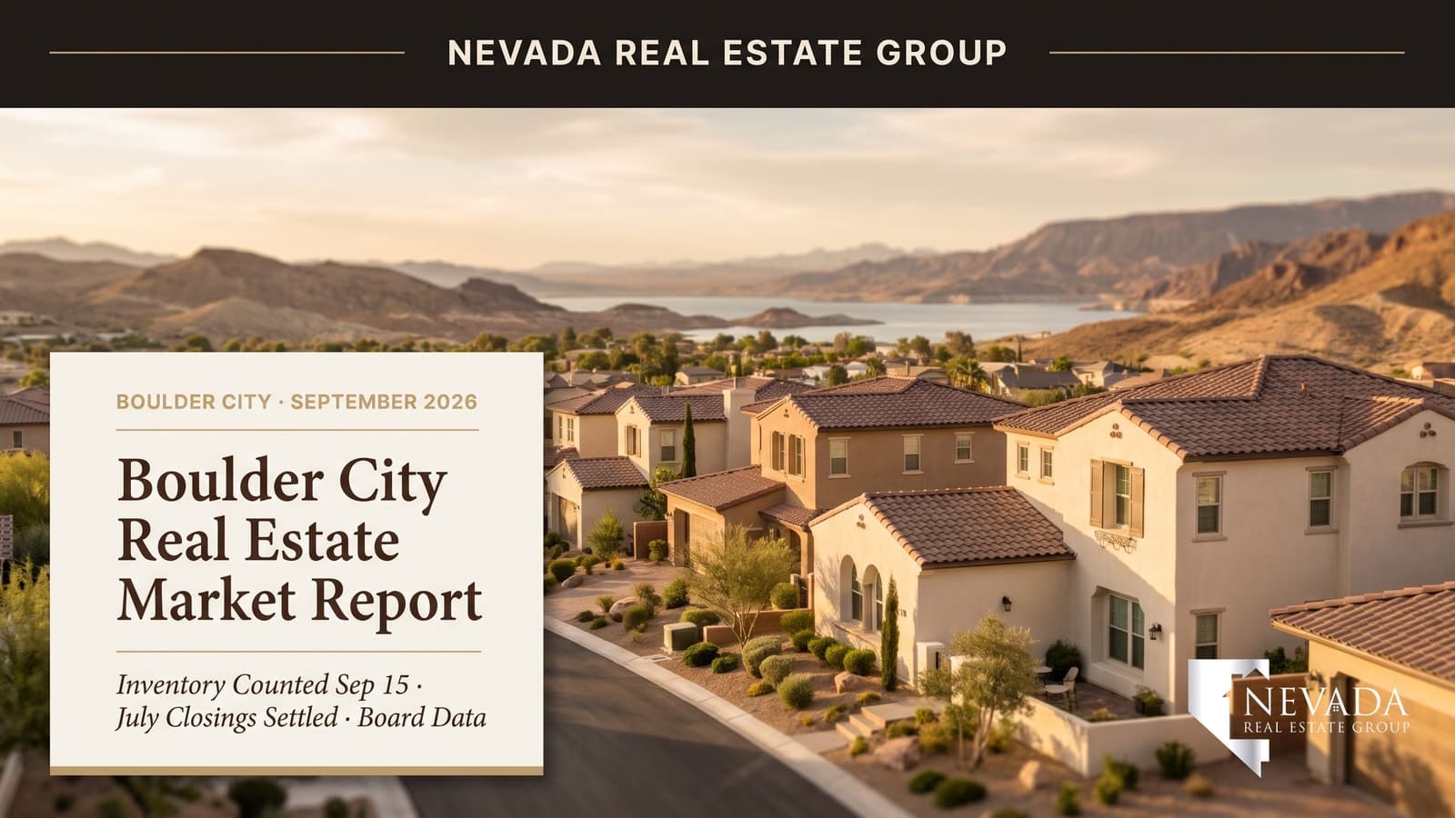Boulder City Nevada homes with Lake Mead and the desert hills behind, illustrating the September 2026 Boulder City real estate market report
