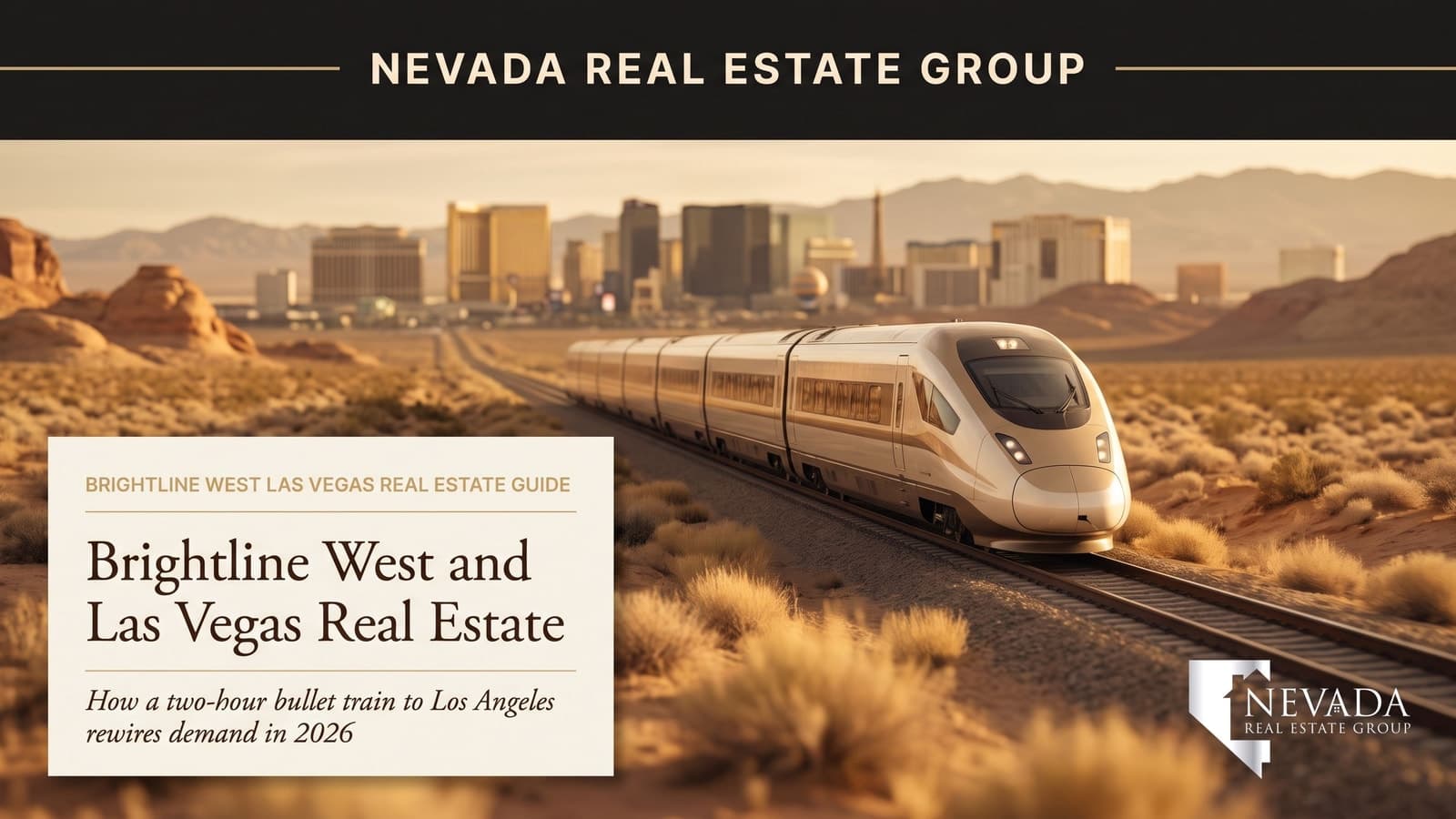 Las Vegas Strip corridor skyline where the Brightline West high-speed rail station will anchor the south end of the valley, illustrating the 2026 real estate impact