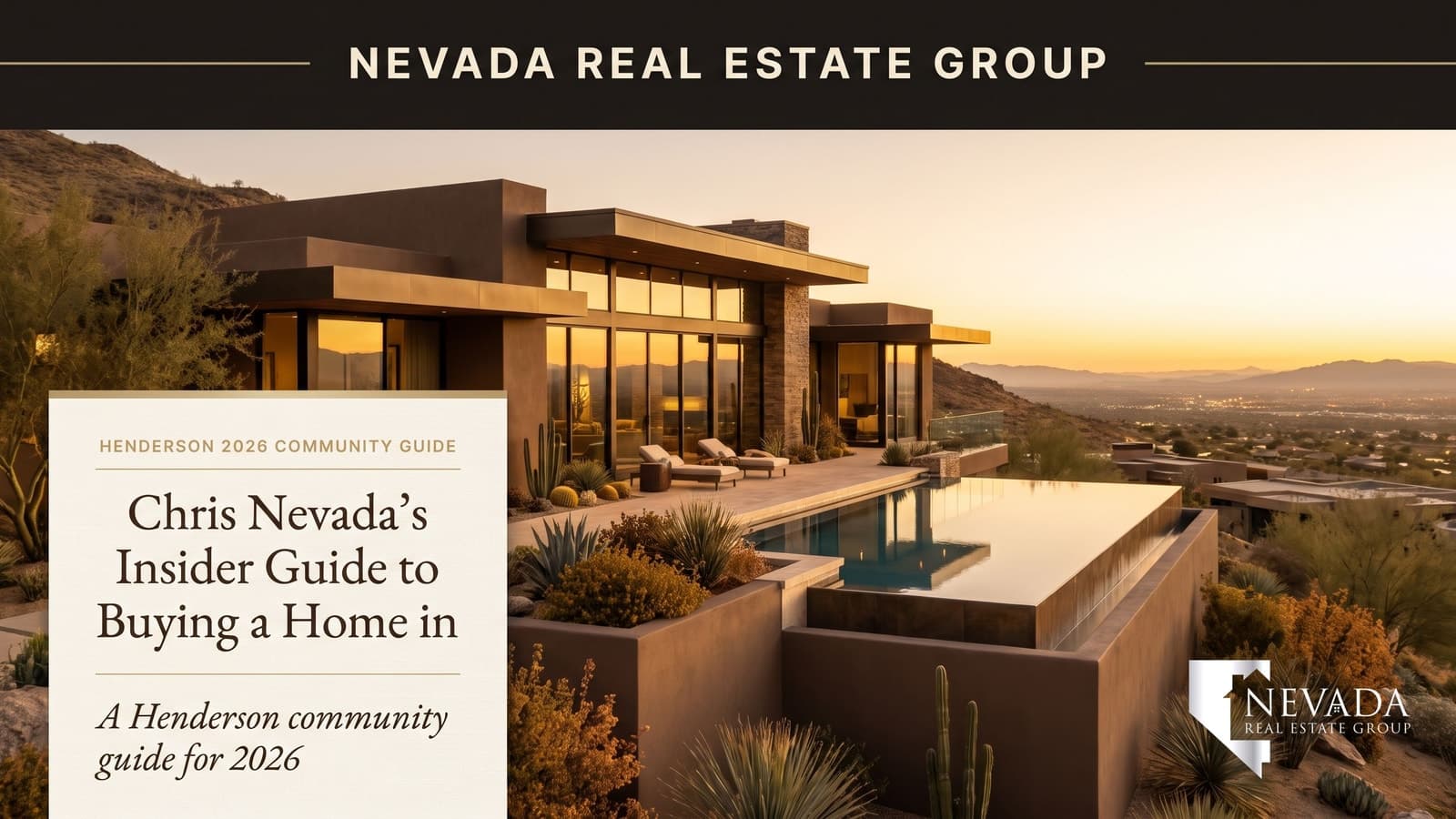 Chris Nevada's Insider Guide to Buying a Home in Henderson NV