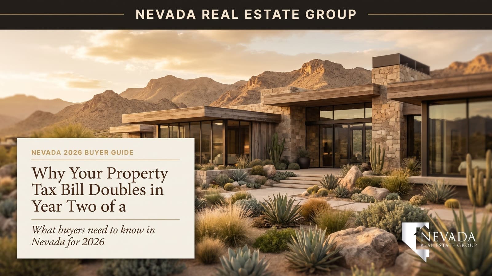 Clark County property tax reassessment on new construction homes — Nevada Real Estate Group buyer guide