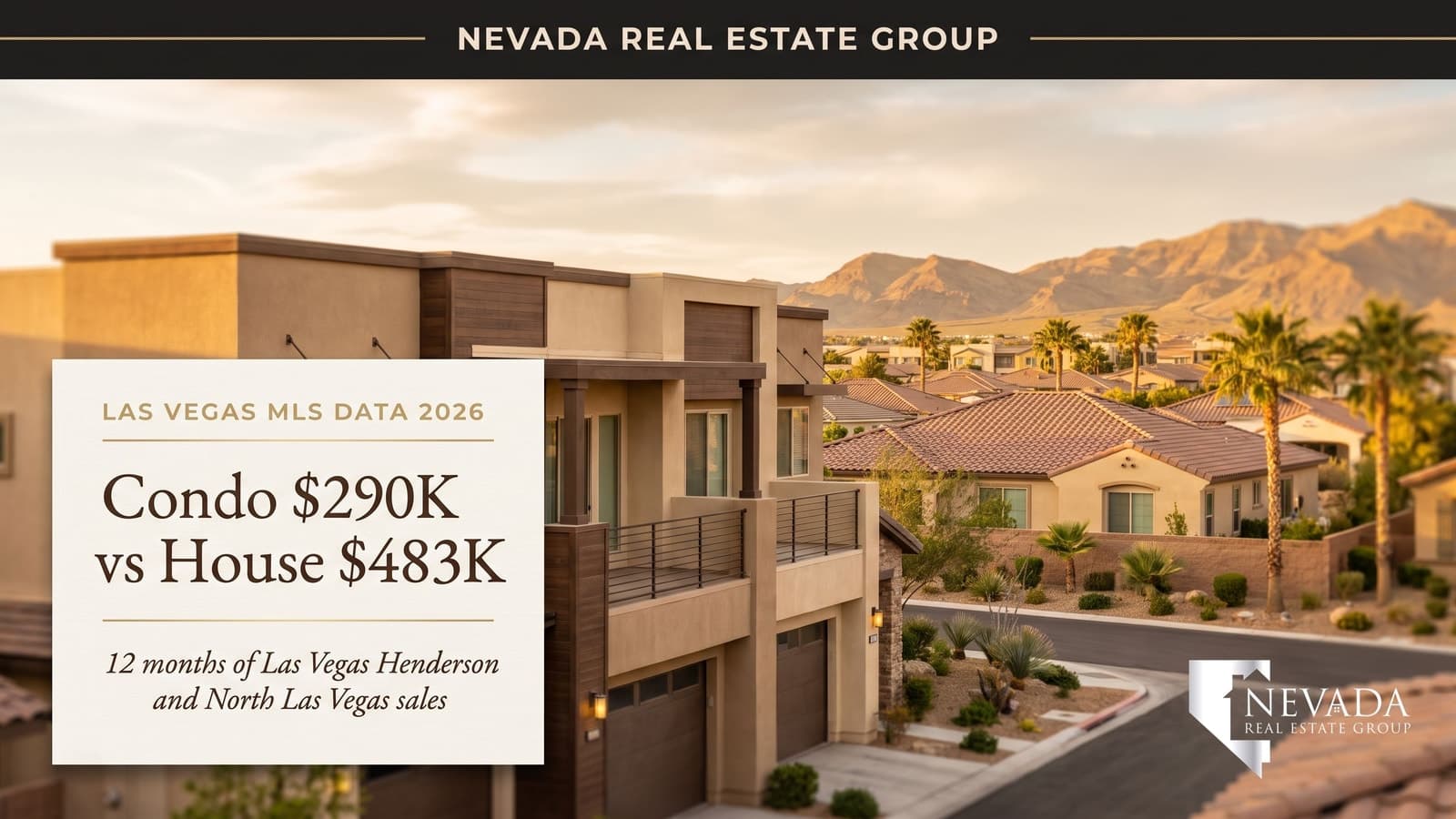 Modern Las Vegas townhome row in front of a single-family neighborhood with tile roofs and desert mountains, illustrating the condo vs house comparison in Las Vegas