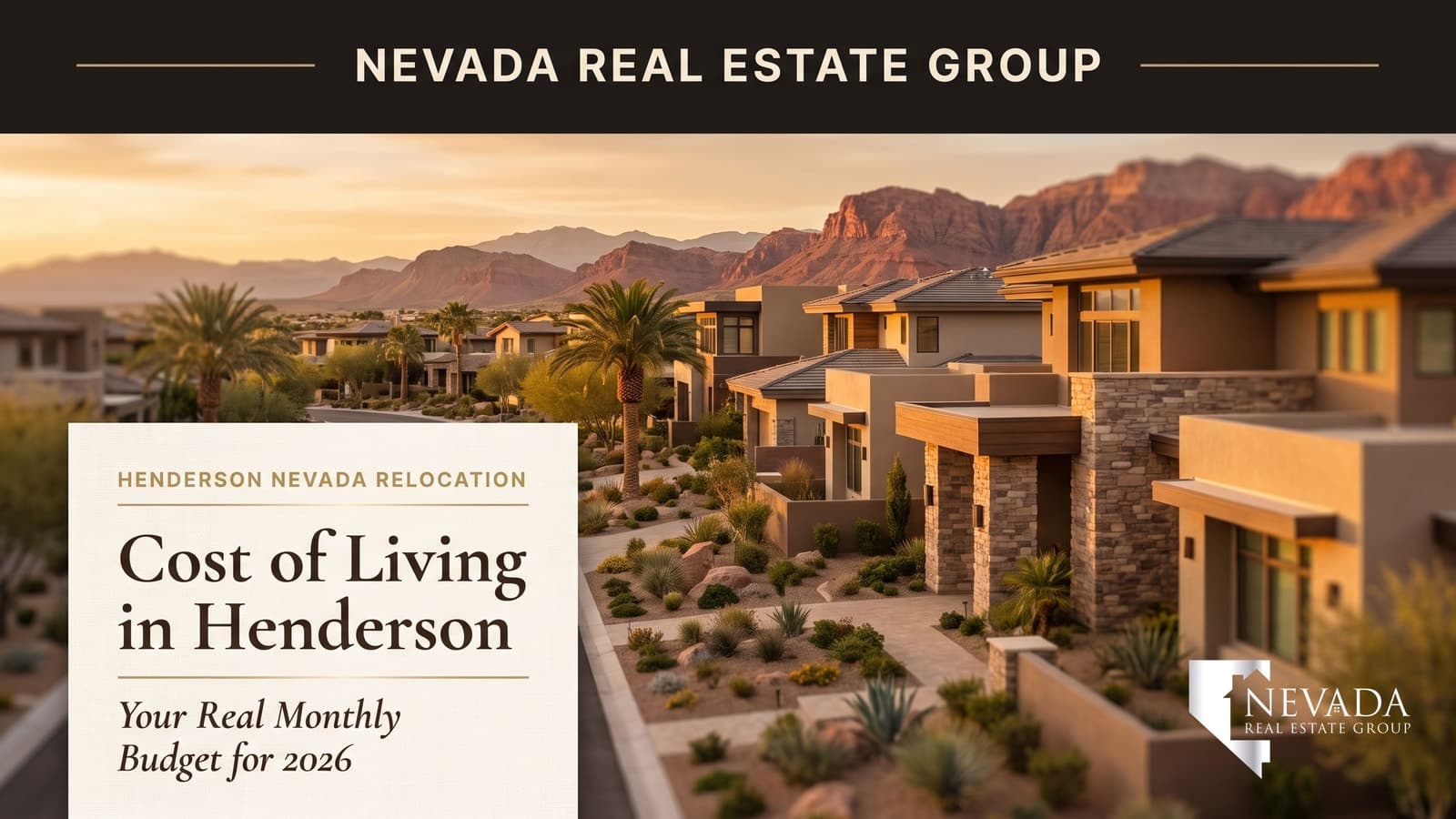 Henderson Nevada master-planned community with mountain backdrop at golden hour, illustrating a 2026 cost-of-living and monthly budget guide