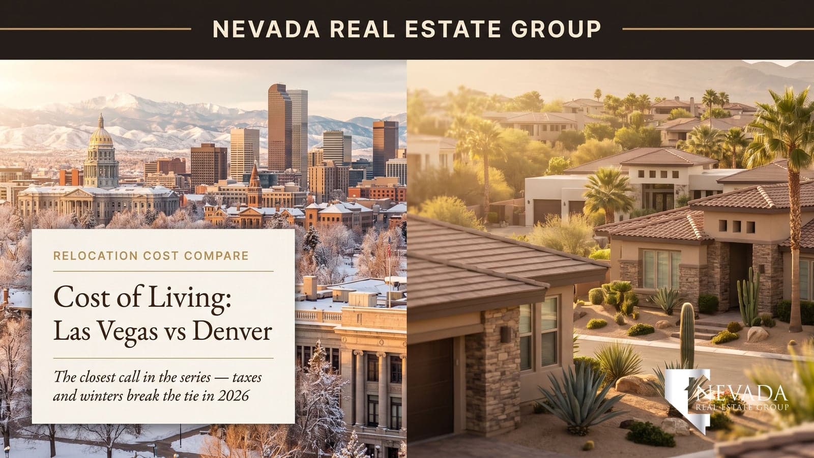 Snowy Denver skyline contrasted with warm Las Vegas desert neighborhood for 2026 cost of living comparison