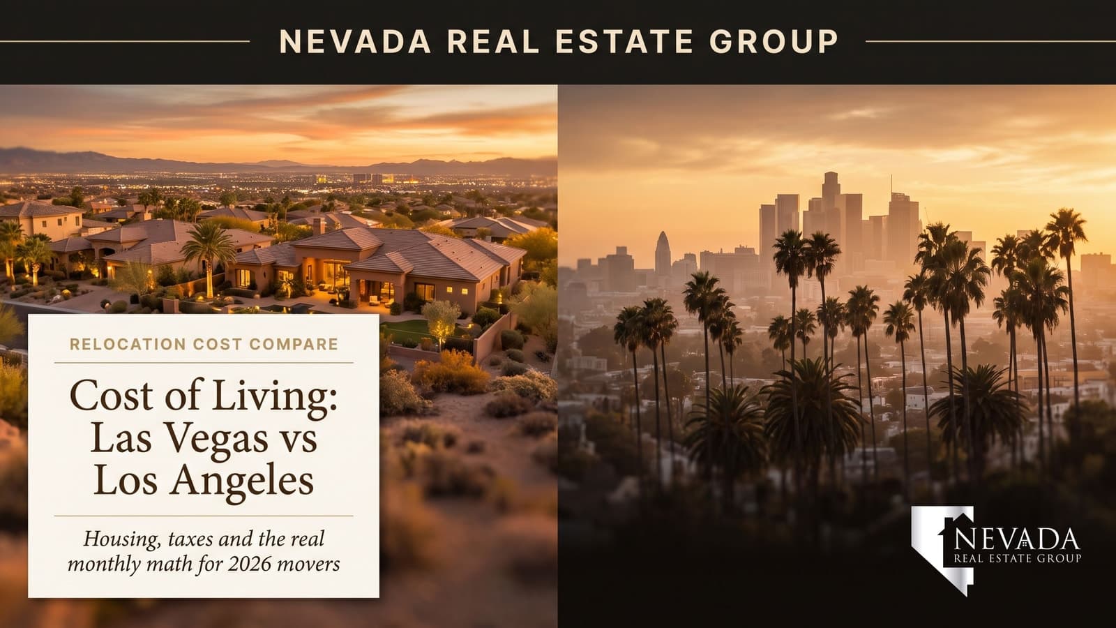Cost of Living: Las Vegas vs. Los Angeles 2026