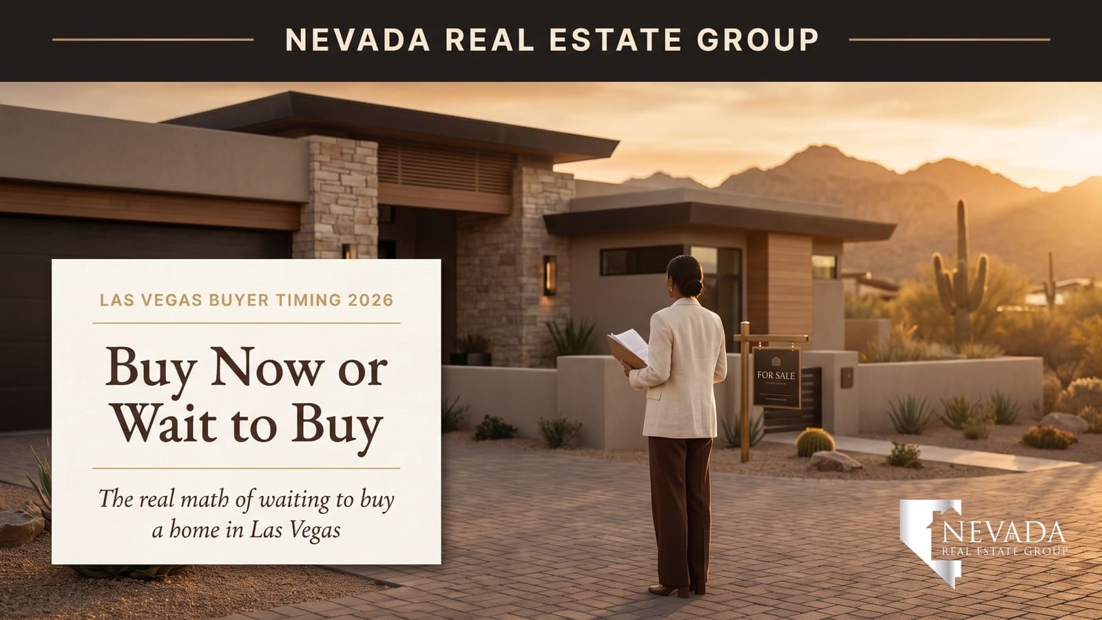 A Las Vegas suburban home at golden hour with desert mountains behind and a for-sale sign — the cost of waiting to buy a house in 2026 explained by Nevada Real Estate Group
