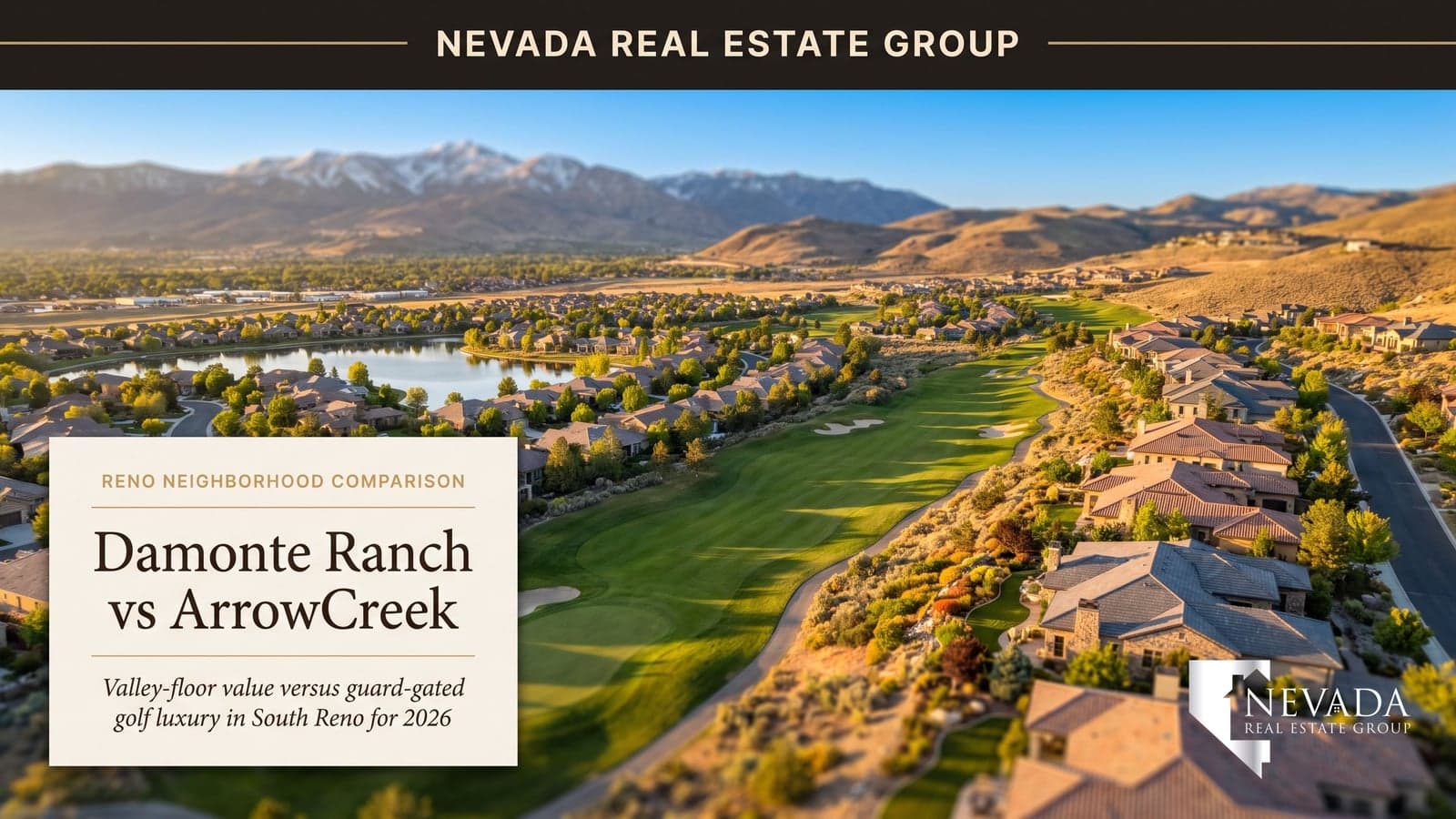 Aerial view of South Reno foothills showing the Damonte Ranch family master plan on the valley floor and the ArrowCreek guard-gated golf community in the hills for a 2026 neighborhood comparison