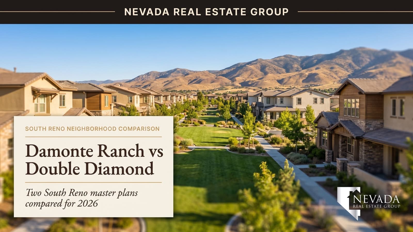 Damonte Ranch and Double Diamond master-planned neighborhoods in South Reno ZIP 89521 with Sierra Nevada foothills, compared for 2026 buyers