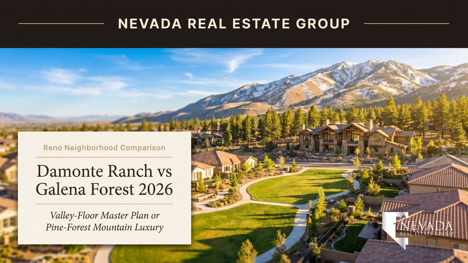 South Reno Damonte Ranch valley neighborhood beside the pine-forested Galena Forest homes at the base of snow-dusted Mount Rose in 2026