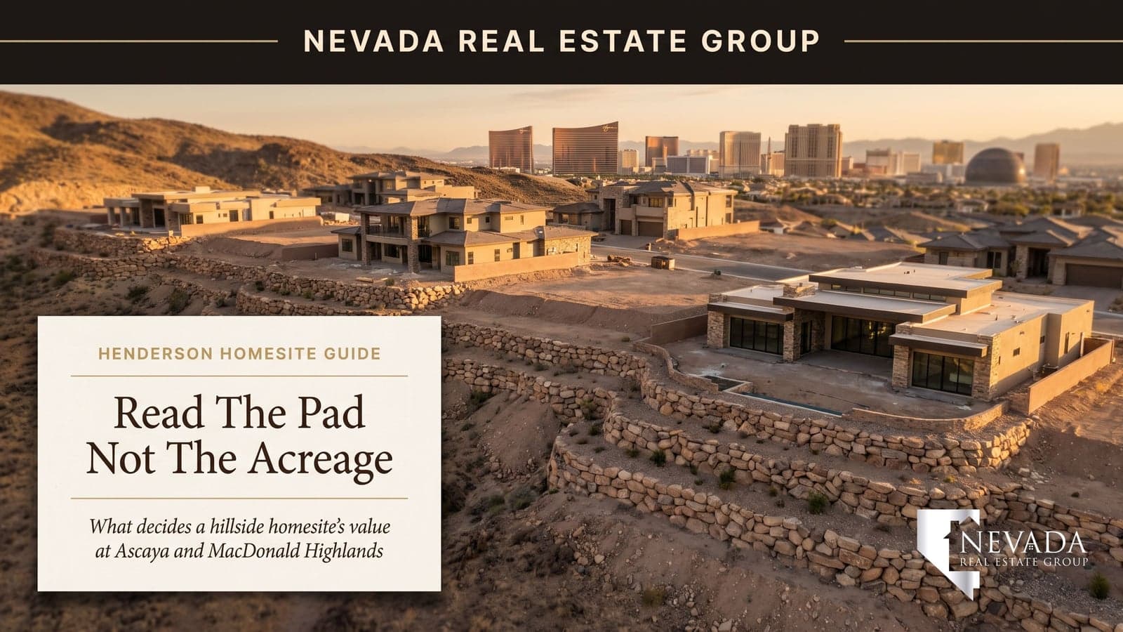 Editorial cover showing terraced hillside homesites with stone retaining walls above the Las Vegas valley, for a guide to evaluating Ascaya and MacDonald Highlands lots