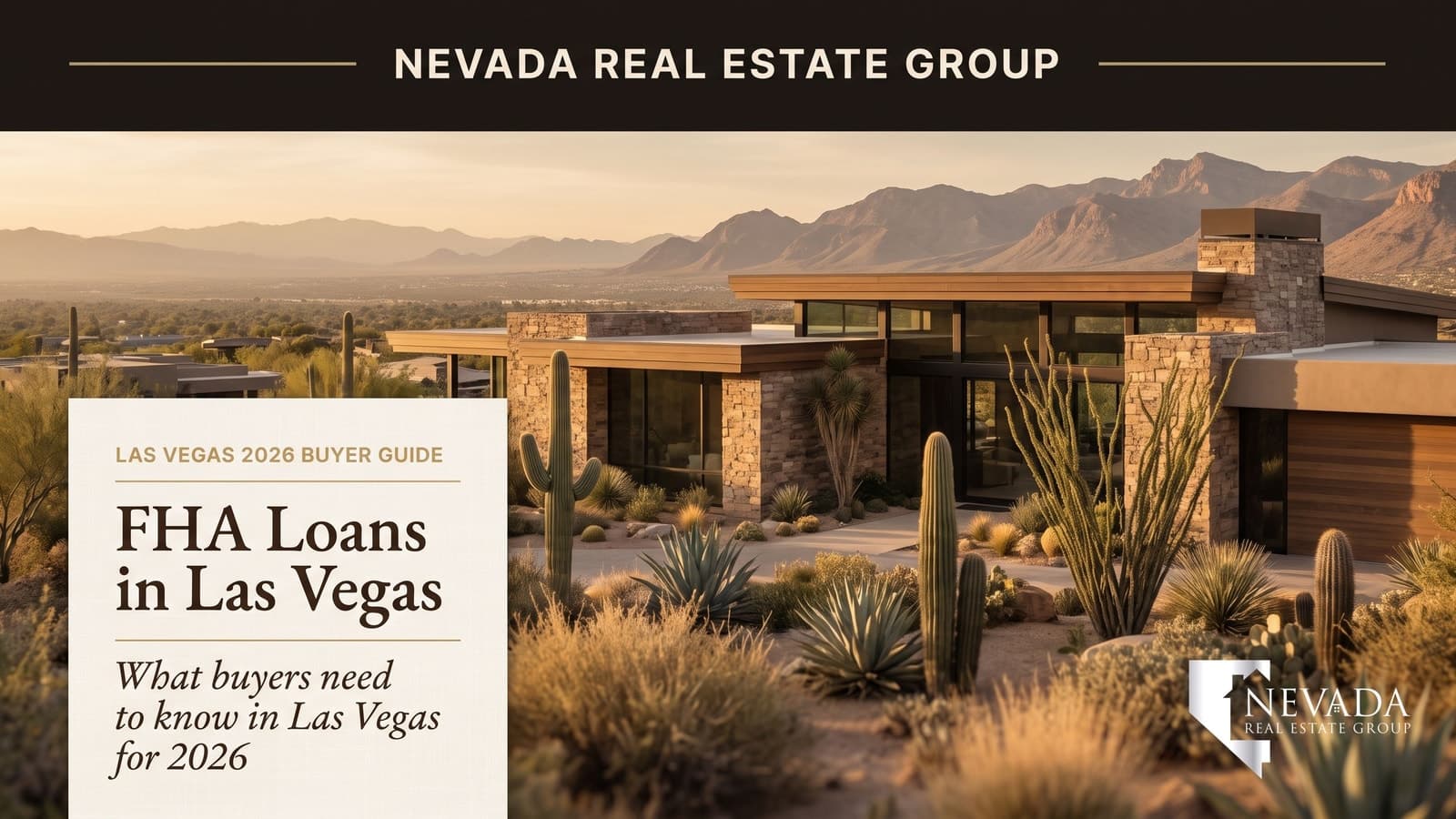 Las Vegas FHA buyer reviewing 2026 loan-limit and mortgage-insurance paperwork with a Nevada Real Estate Group agent