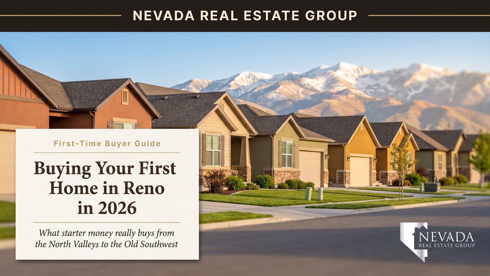 Bright Reno Nevada starter-home street with colorful single-story houses and snow-capped Sierra Nevada mountains behind, illustrating the first-time homebuyer guide to Reno in 2026