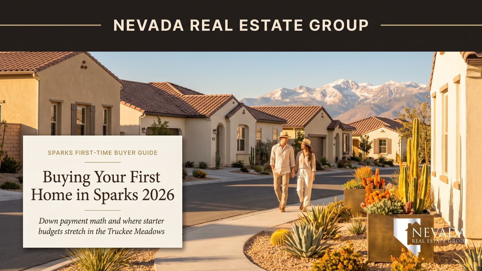 Bright Sparks Nevada starter-home street with a young couple walking past new single-story houses and snow-capped Sierra Nevada peaks, illustrating the first-time homebuyer guide to Sparks in 2026