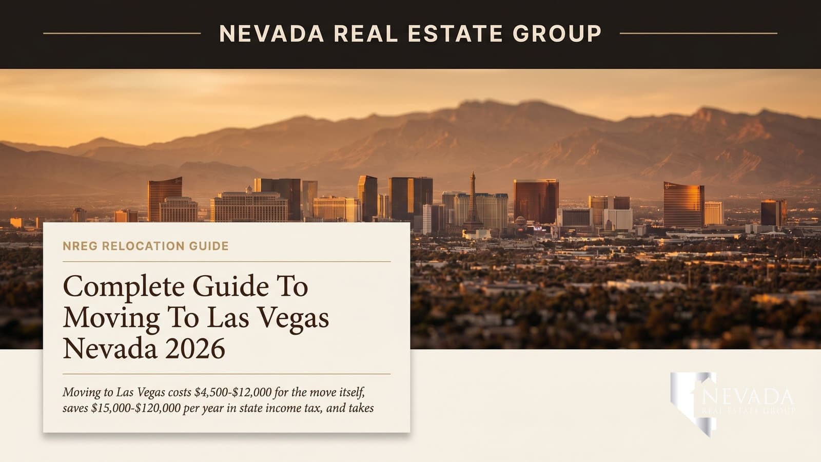 Moving to Las Vegas — complete relocation guide for 2026 by Nevada Real Estate Group
