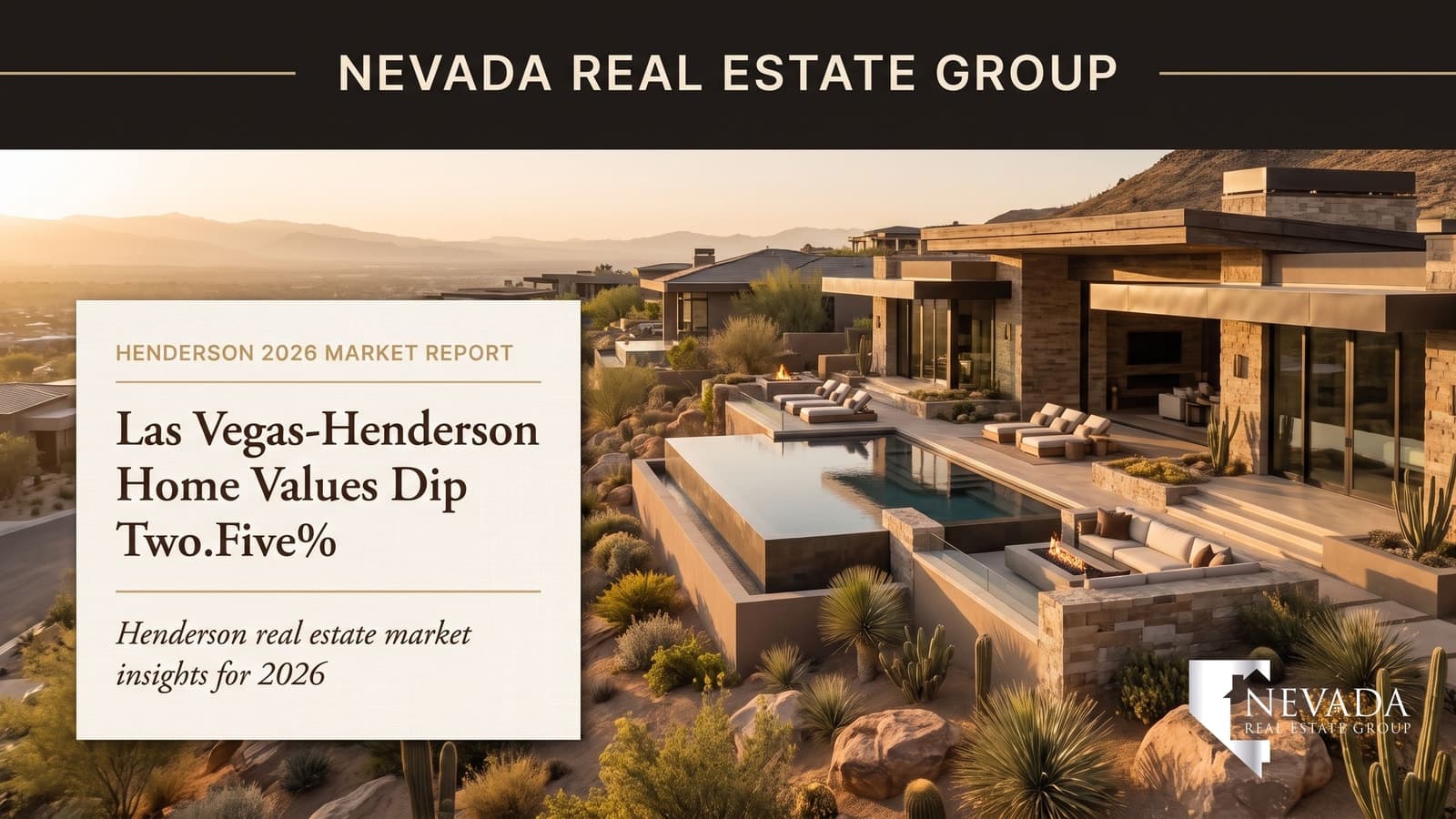 Las Vegas-Henderson Home Values Dip 2.5% — What It Means for Buyers, Sellers, and Investors in 2026 — Las Vegas real estate