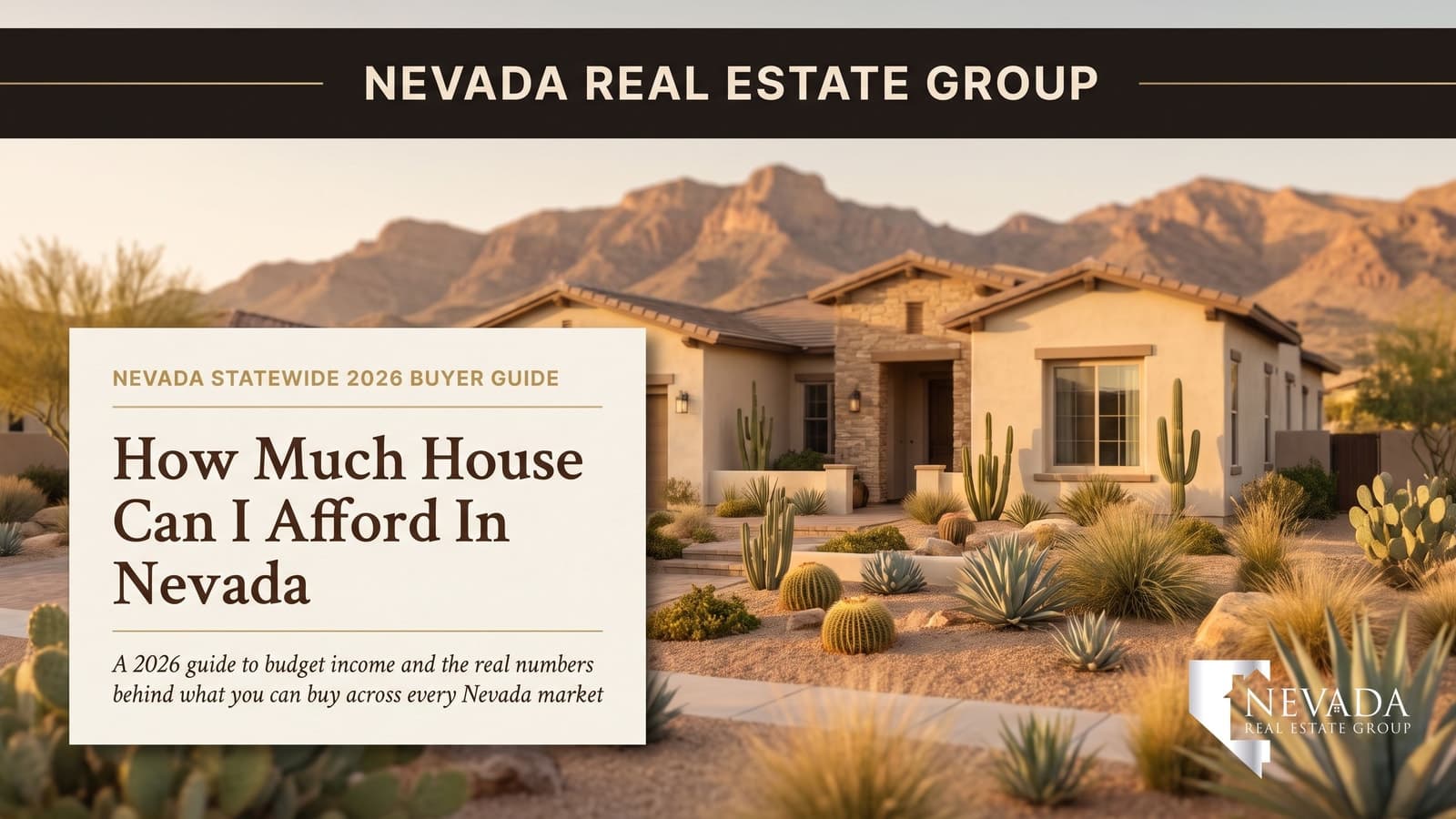 Nevada home at golden hour — how much house can I afford in Nevada 2026 guide