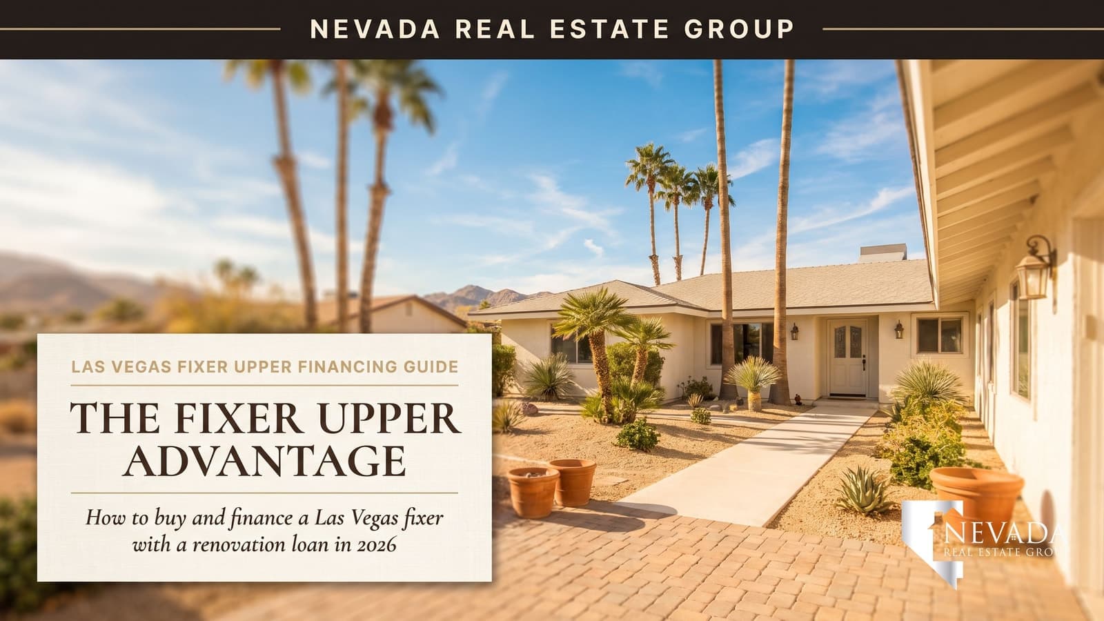 Older single-story Las Vegas ranch home mid-renovation — how to buy and finance a fixer-upper in 2026
