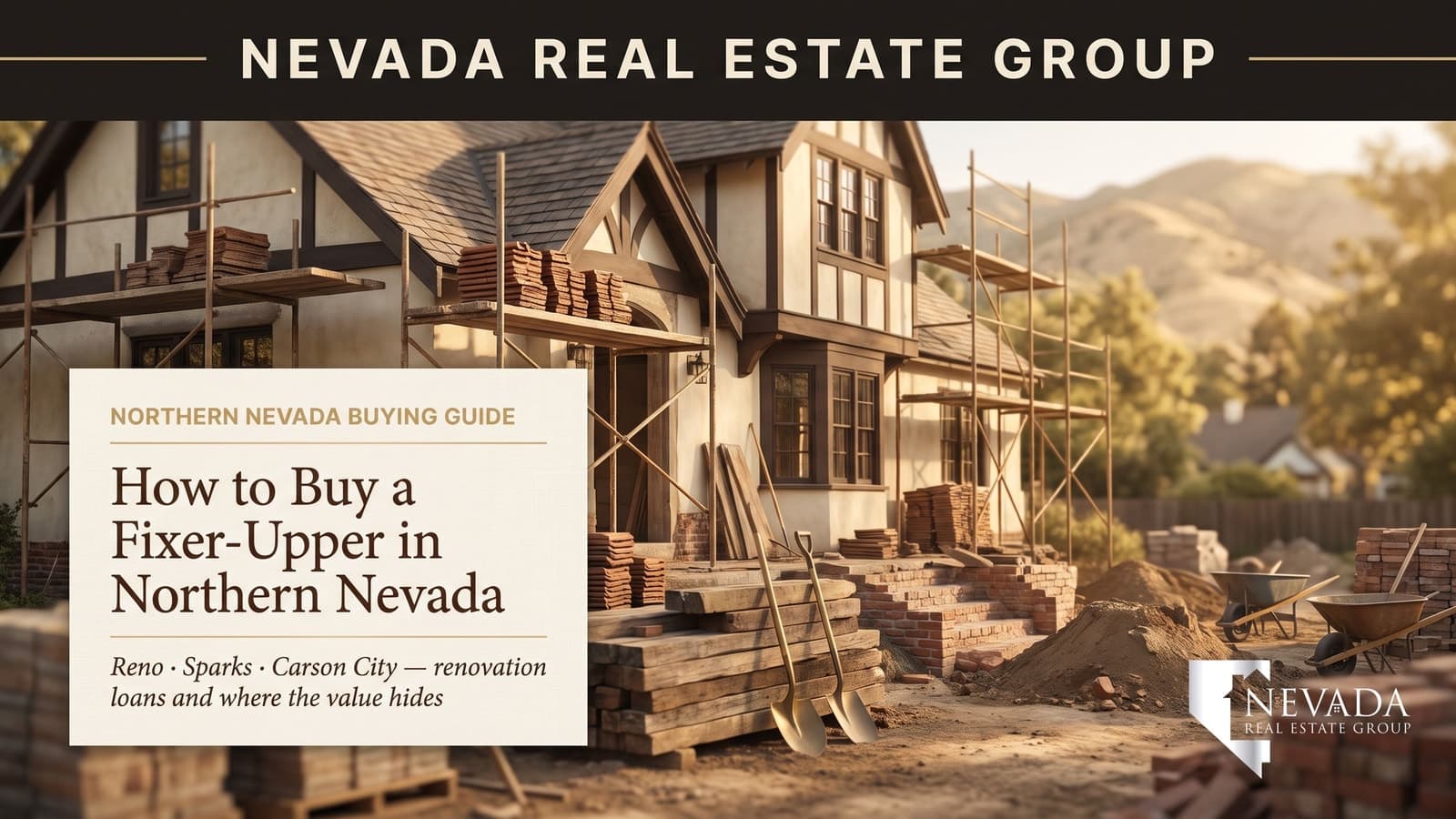 Older character home in an established Reno neighborhood mid-renovation — how to buy and finance a Northern Nevada fixer-upper in 2026