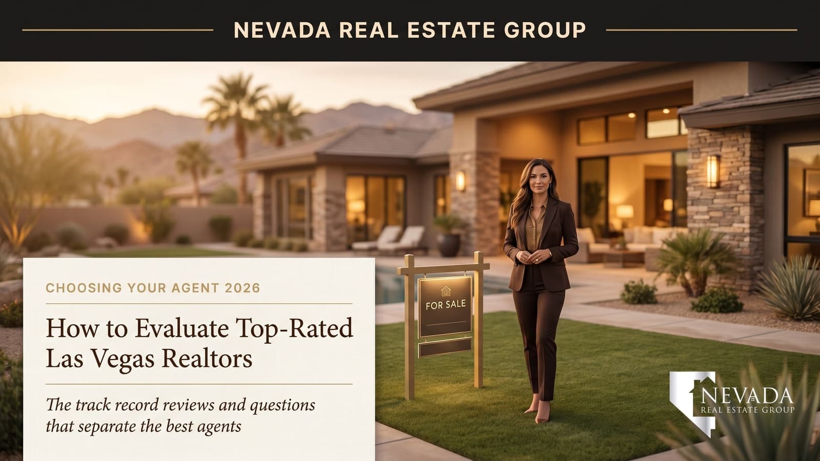 A confident professional real estate agent standing in front of an elegant Las Vegas home at golden hour with a for-sale sign — agent-evaluation guidance from Nevada Real Estate Group