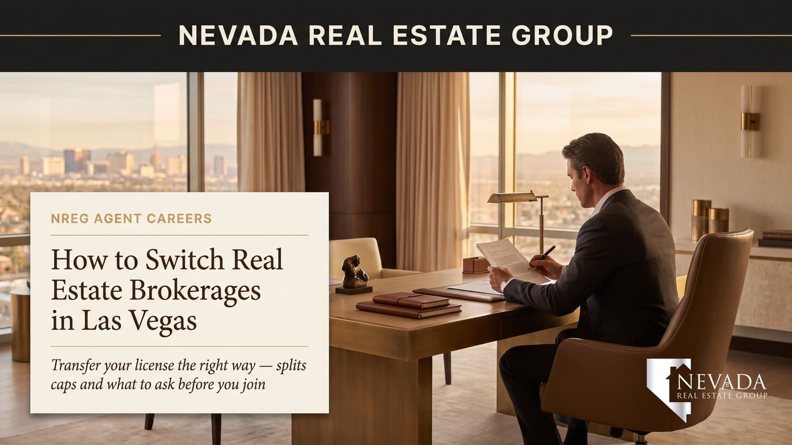A licensed Las Vegas real estate agent reviewing a brokerage transfer and commission-split agreement at a desk, with the Summerlin master plan and Strip skyline in the background — the 2026 decision facing thousands of Nevada agents weighing a move