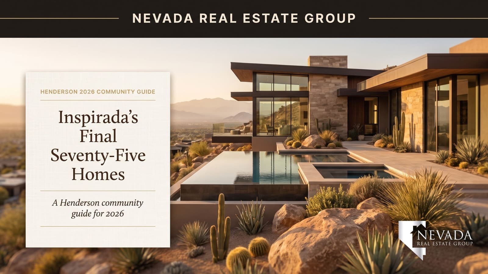Inspirada Henderson final 75 homes south Henderson new construction — Nevada Real Estate Group buyer guide
