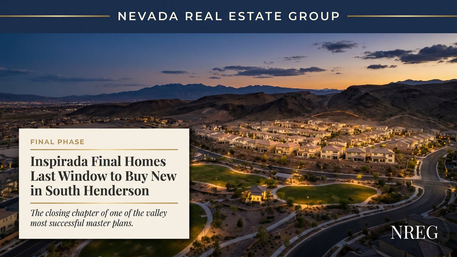 Inspirada's Final 75 Homes: Last Window to Buy New in South Henderson (2026)