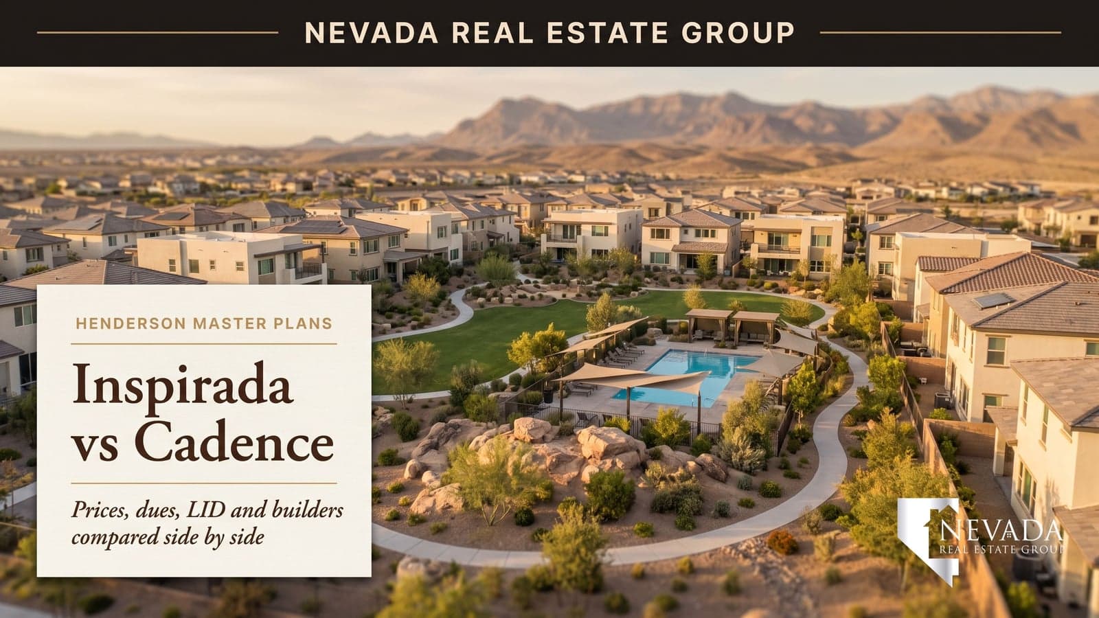 Editorial cover reading Inspirada vs Cadence over a golden-hour aerial of a desert neighborhood with two-story homes, a resident pool, shade structures and a walking trail