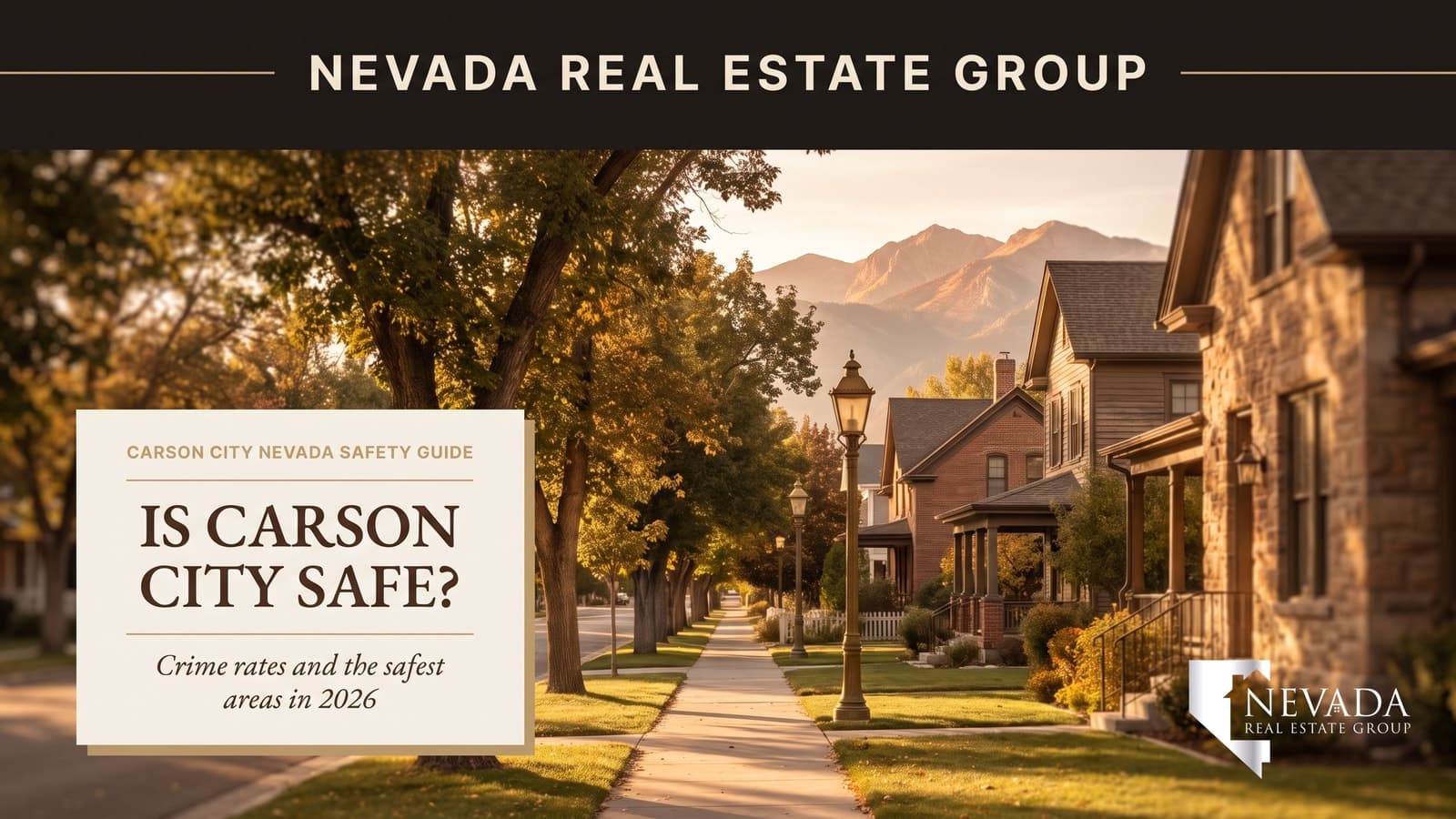 Carson City Nevada capital neighborhood with the Sierra Nevada beyond — is Carson City safe 2026