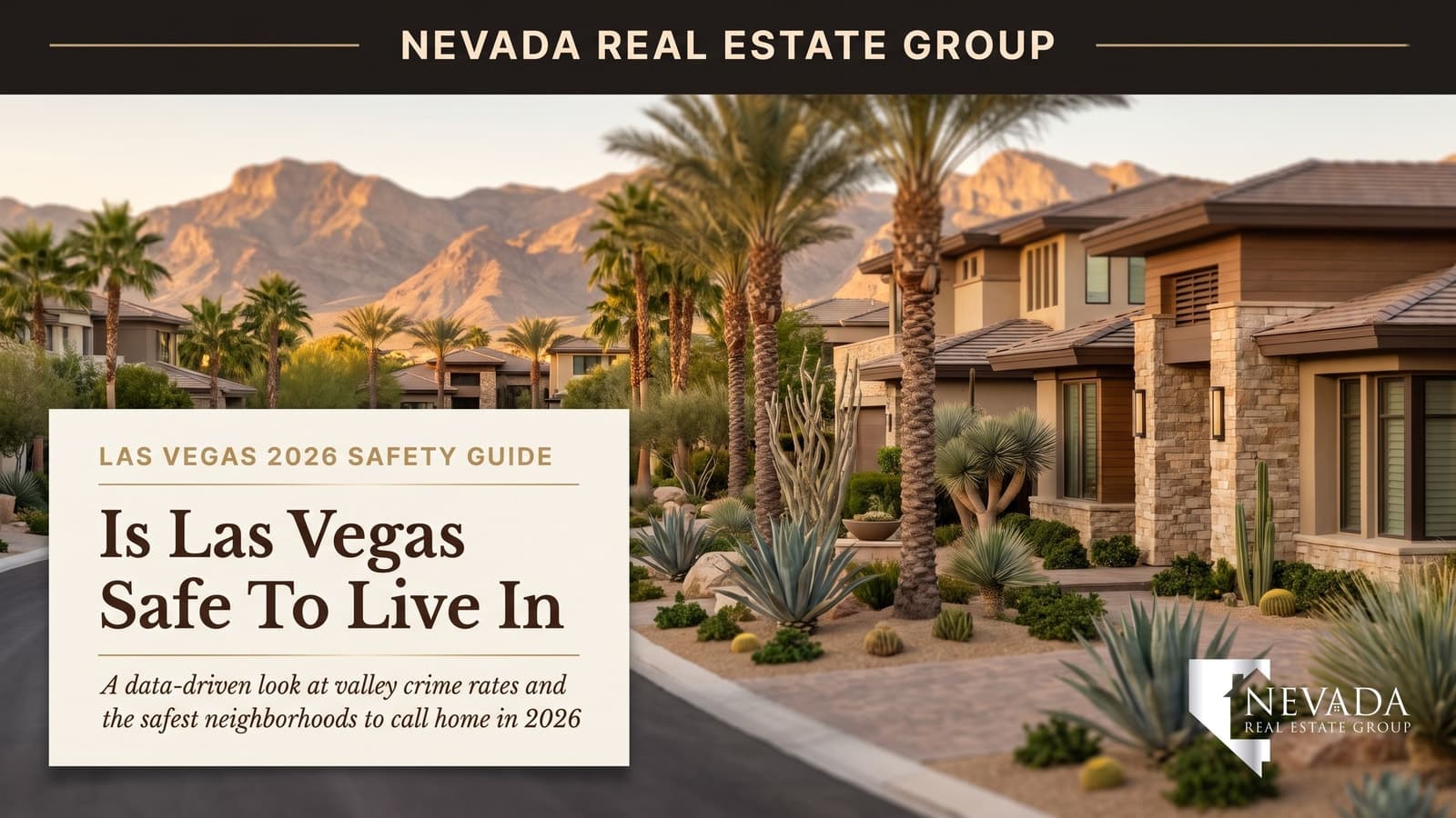 Las Vegas valley neighborhood at golden hour — is Las Vegas safe, crime rates and safest areas 2026