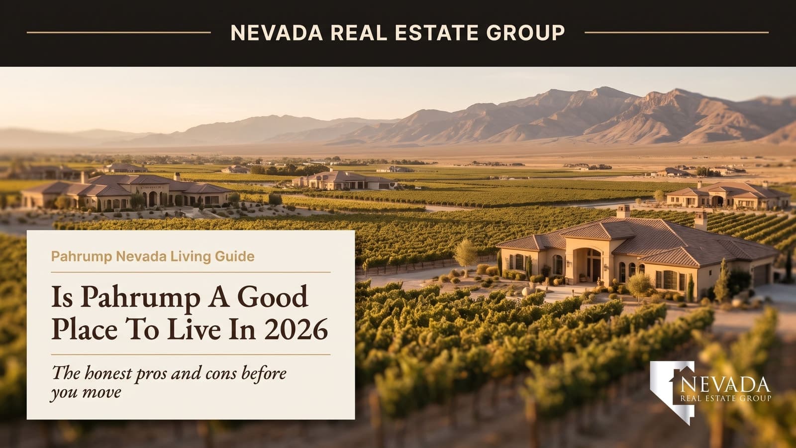 Wide-open Pahrump Valley Nevada with rural homes on large desert lots framed by mountains, illustrating whether Pahrump is a good place to live in 2026