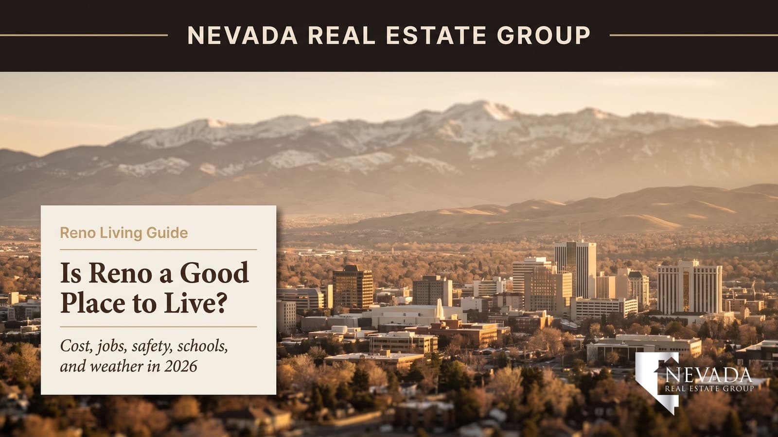 Is Reno a good place to live 2026 — the Reno skyline and Truckee Meadows below the snow-capped Sierra Nevada
