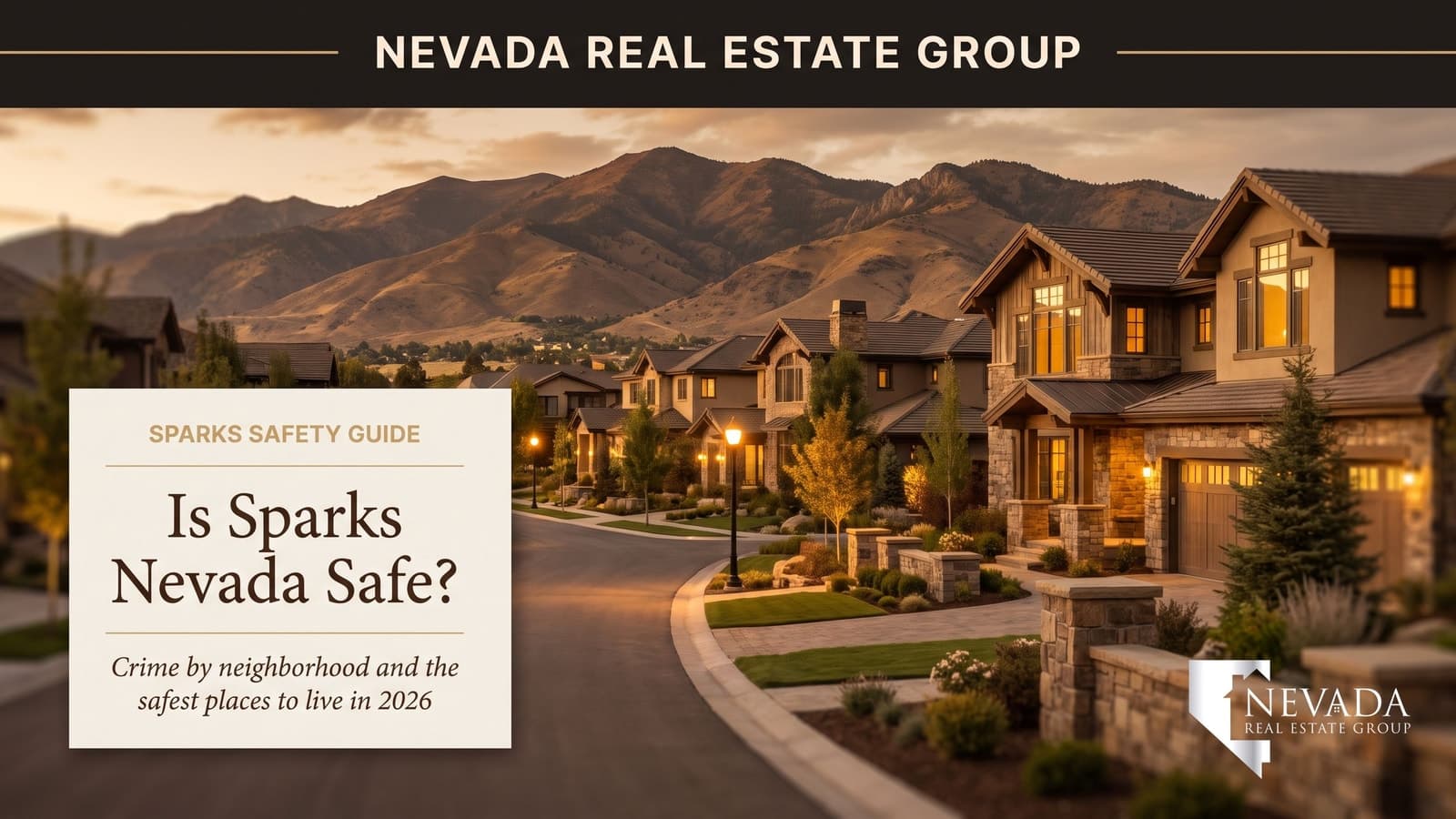 Is Sparks Nevada safe 2026 — quiet master-planned Sparks neighborhood below the Sierra Nevada
