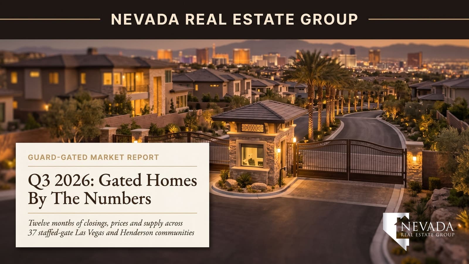 Staffed guardhouse entrance to a luxury Las Vegas guard-gated community at twilight, illustrating the Q3 2026 Las Vegas guard-gated real estate market report