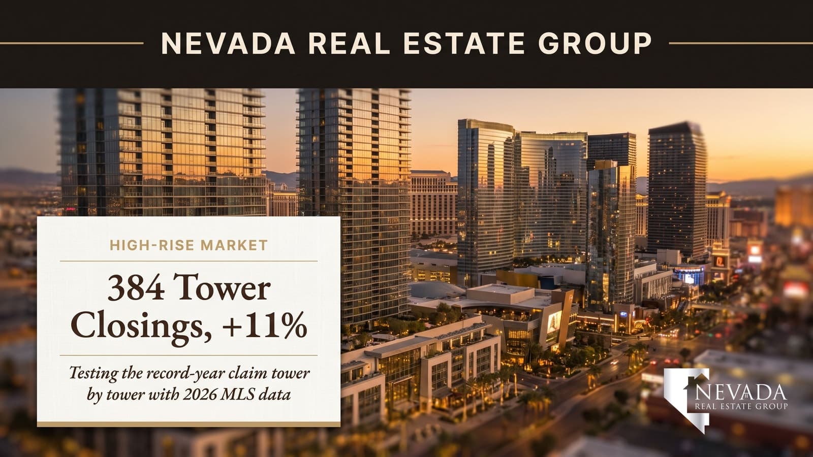 Las Vegas Strip high-rise condo towers at night, illustrating the 2026 Las Vegas high-rise condo market and its 384 year-to-date tower closings