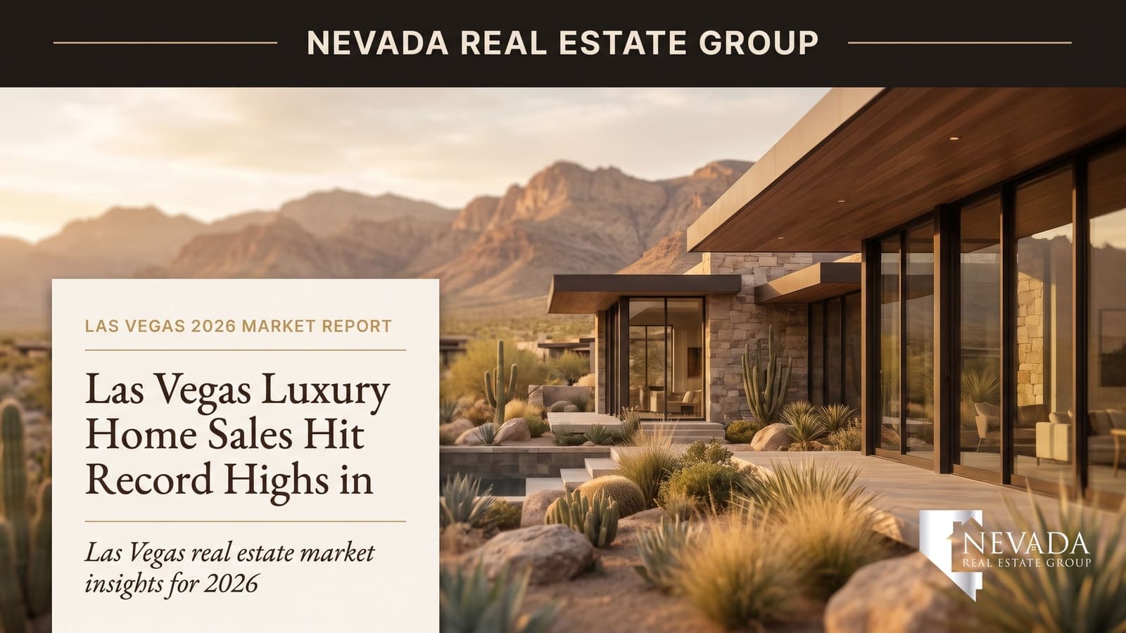 Las Vegas Luxury Home Sales Hit Record Highs in 2026 — Las Vegas real estate