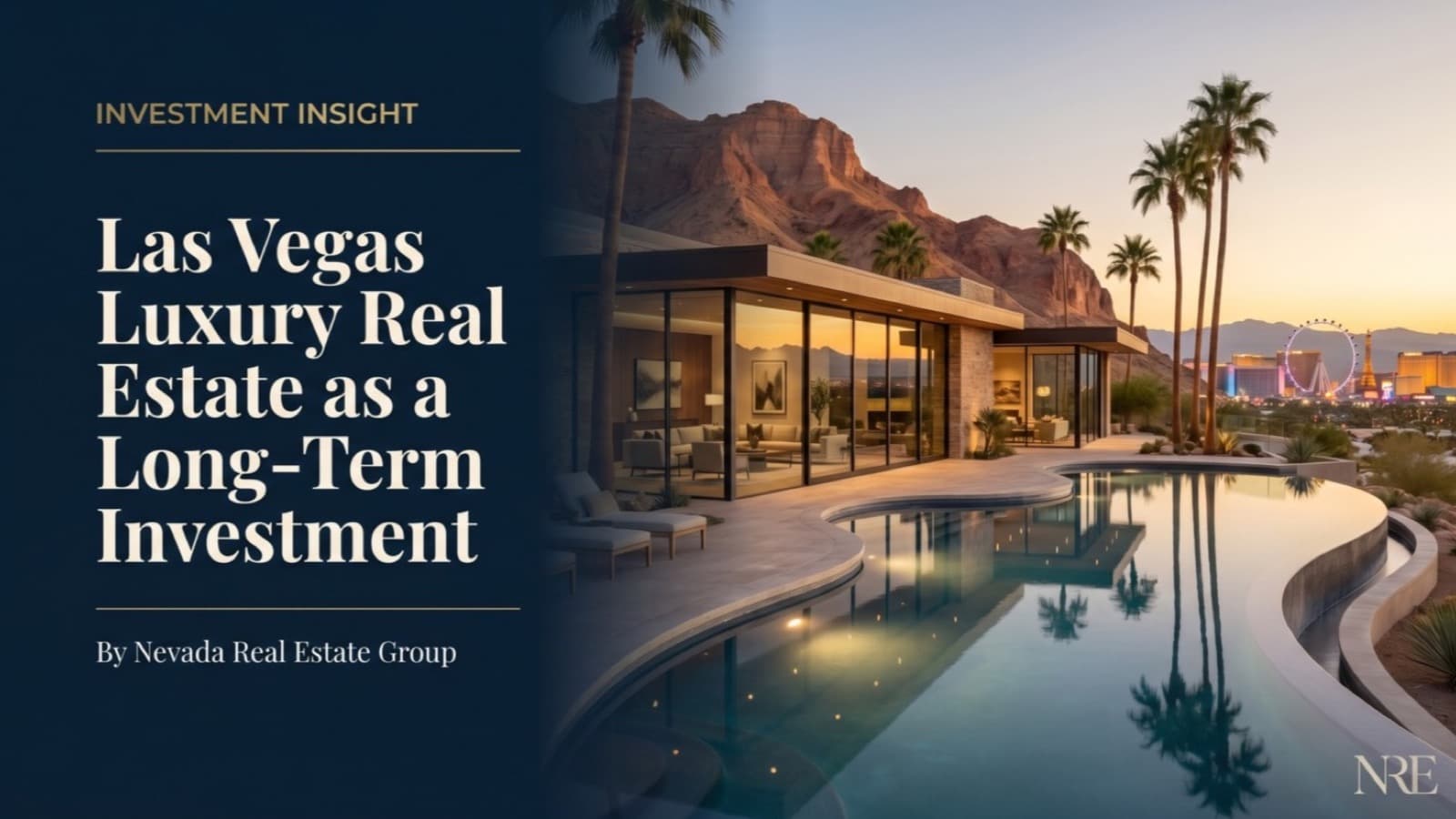 Las Vegas Luxury Real Estate as a Long-Term Investment