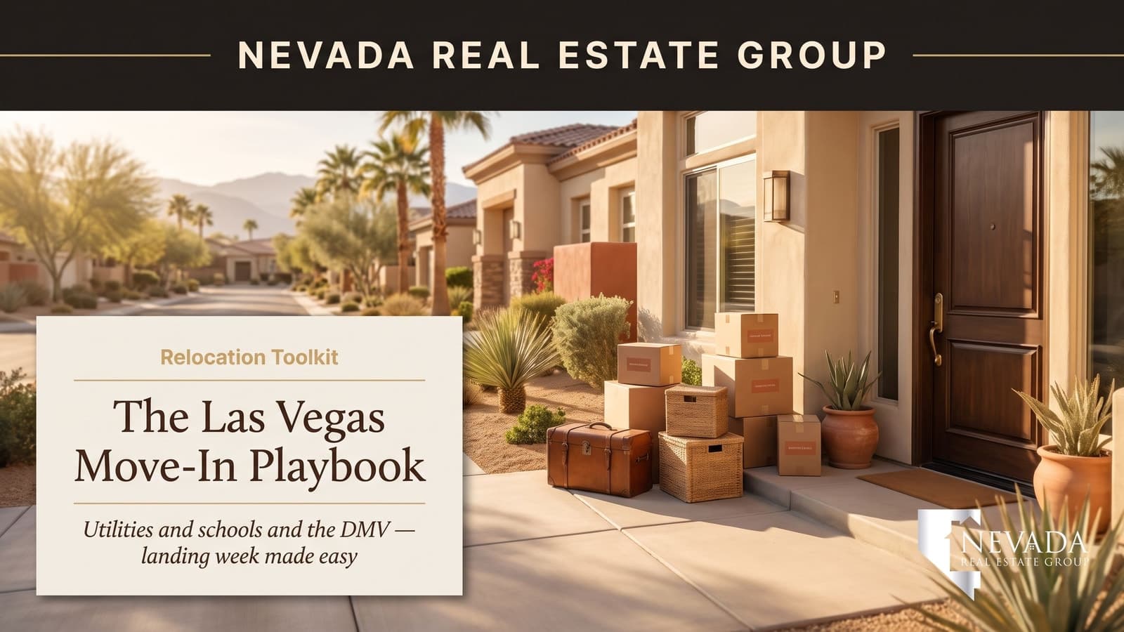Moving day at a Las Vegas home in 2026 — utilities DMV schools and HOA move-in playbook for new residents