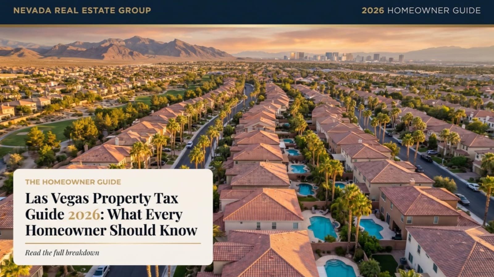 Las Vegas Property Tax Guide 2026: What Every Homeowner Should Know