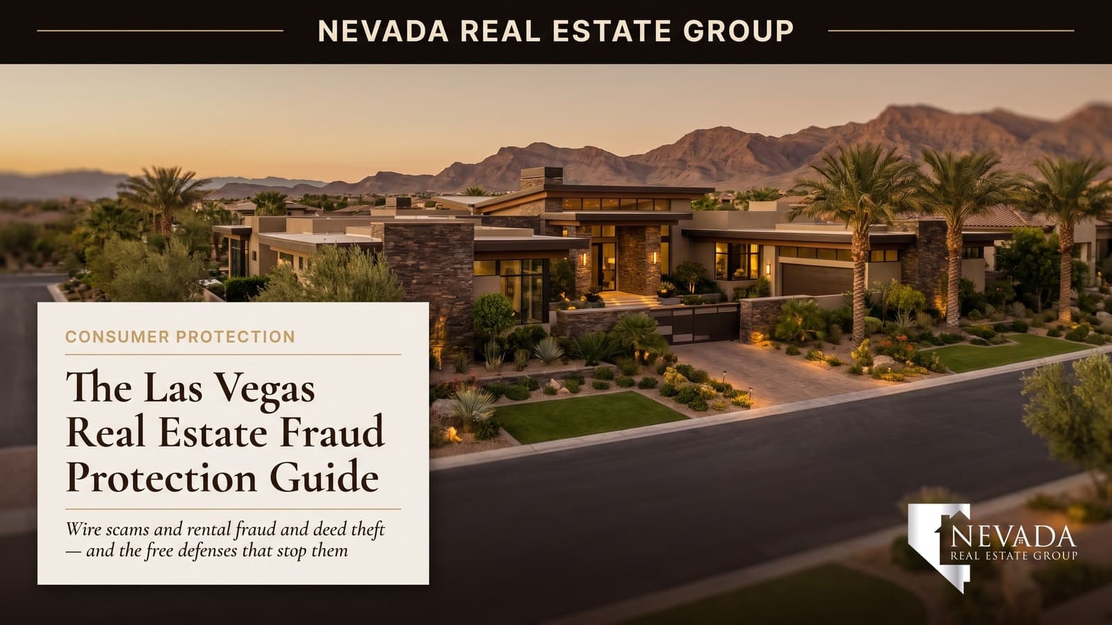 Las Vegas home protected from real estate fraud in 2026 — wire scam, rental scam, and deed theft prevention guide