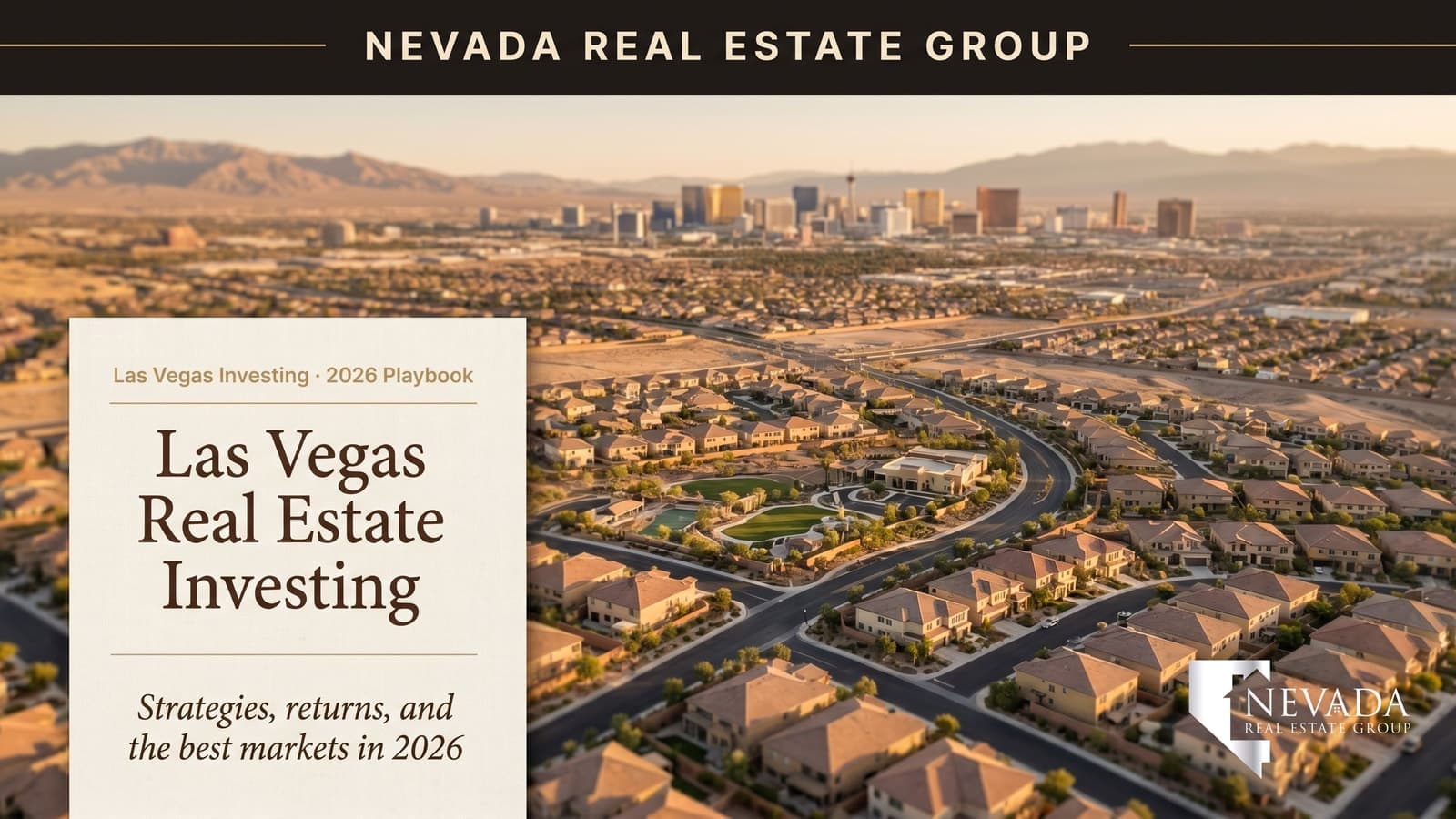 Aerial view of Las Vegas single-family rental neighborhoods with the Strip skyline beyond at golden hour, representing real estate investment opportunity — Nevada Real Estate Group