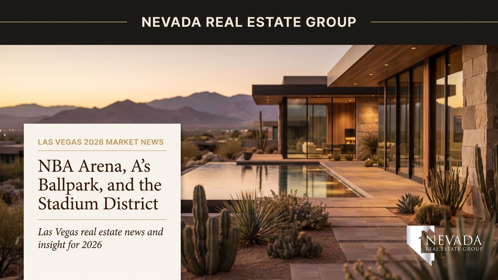 NBA Arena, A's Ballpark, and the Stadium District: How Sports Are Reshaping Las Vegas Real Estate — Las Vegas real estate