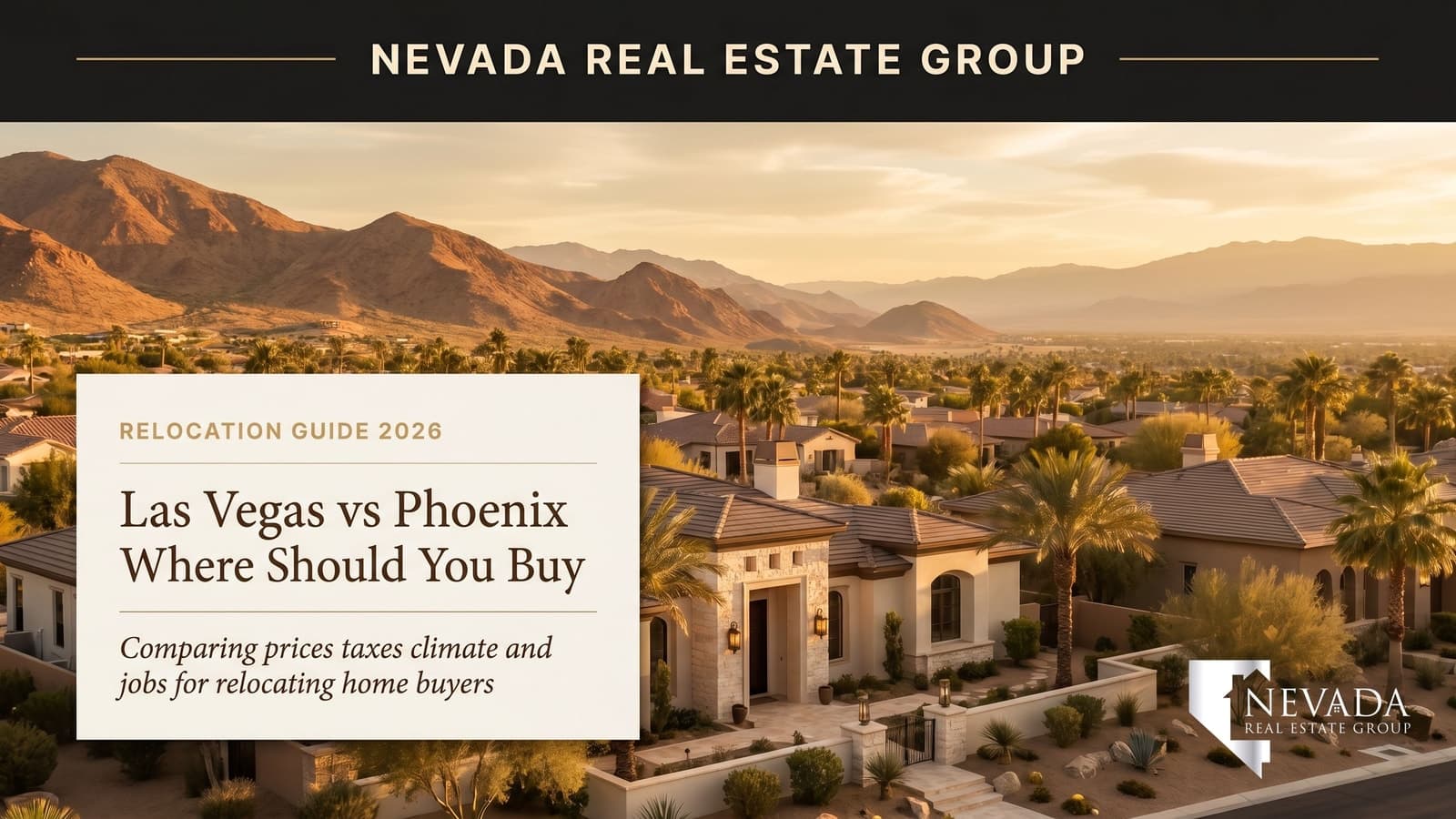 A sunny southwestern desert valley with suburban homes, palm trees, and desert mountains at golden hour — Las Vegas vs Phoenix relocation guidance from Nevada Real Estate Group