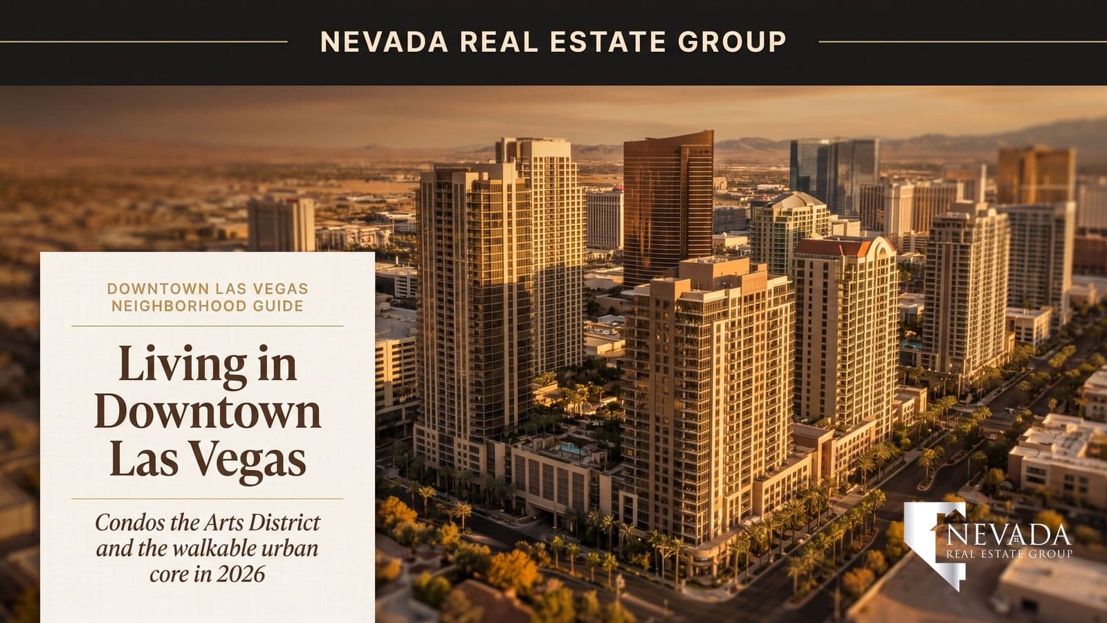 Downtown Las Vegas high-rise skyline at dusk showing residential condominium towers, the urban core buyers weigh when living in Downtown Las Vegas in 2026