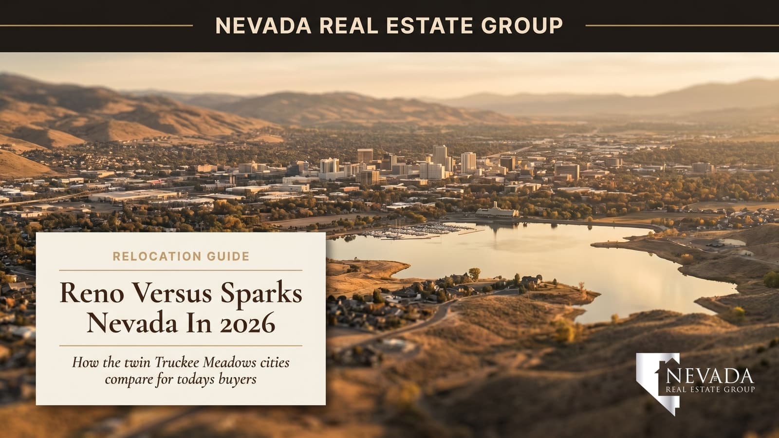 Aerial of the Truckee Meadows valley with Reno and Sparks, Nevada below the Sierra Nevada — Reno vs Sparks 2026 relocation comparison from Nevada Real Estate Group